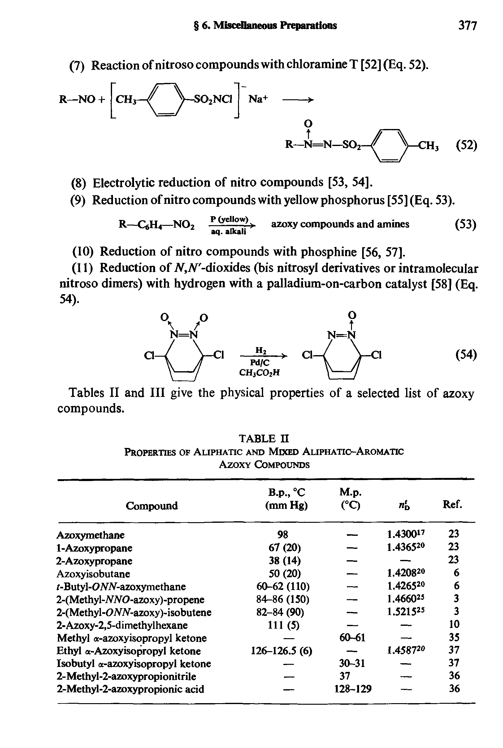 Tables II and III give the physical properties of a selected list of azoxy compounds.