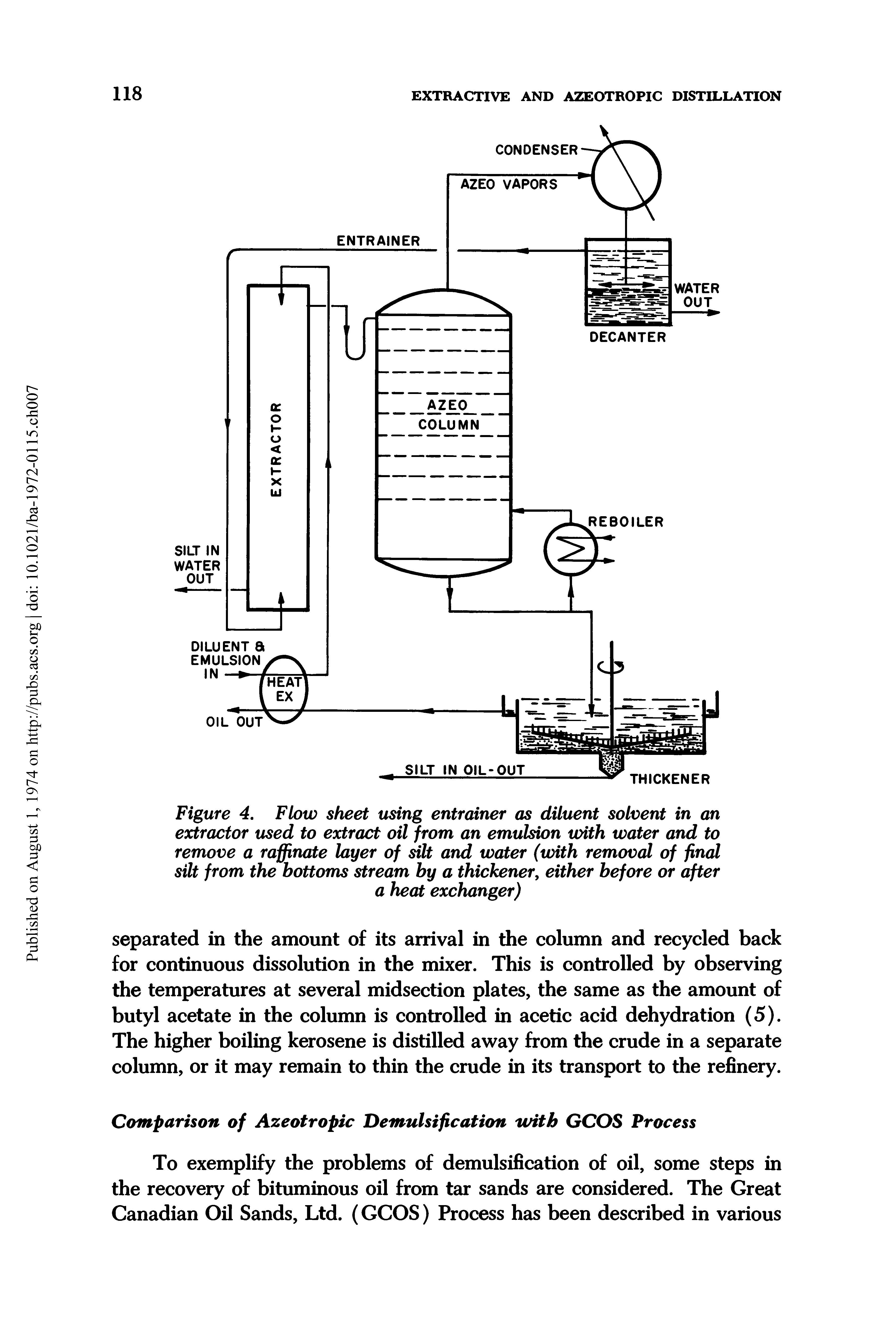 Figure 4. Flow sheet using entrainer as diluent solvent in an extractor used to extract oil from an emulsion with water and to remove a raffinate layer of silt and water (with removal of final silt from the bottoms stream by a thickener, either before or after a heat exchanger)...