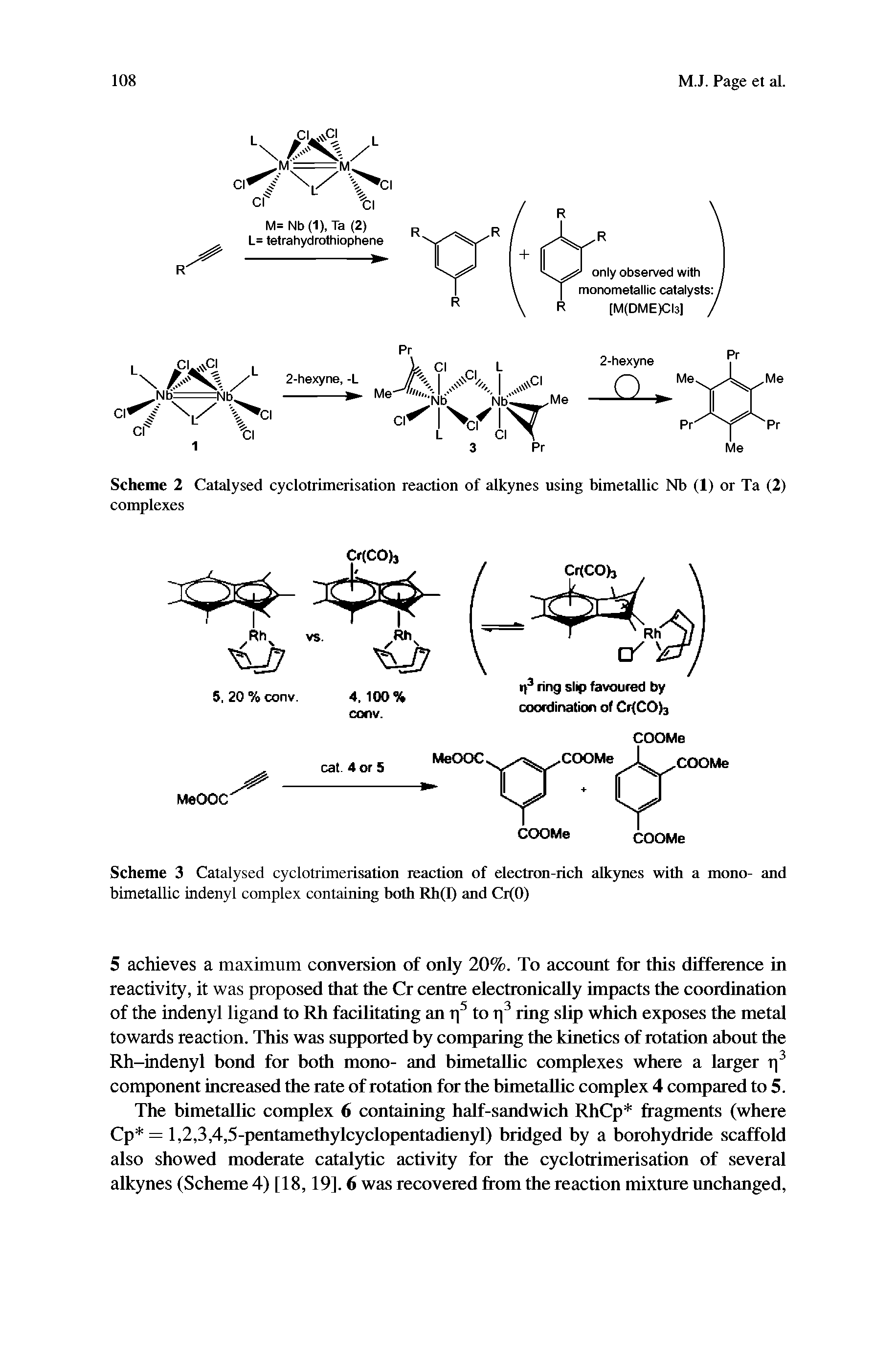 Scheme 2 Catalysed cyclotrimerisation reaction of alkynes using bimetallic Mb (1) or Ta (2) complexes...