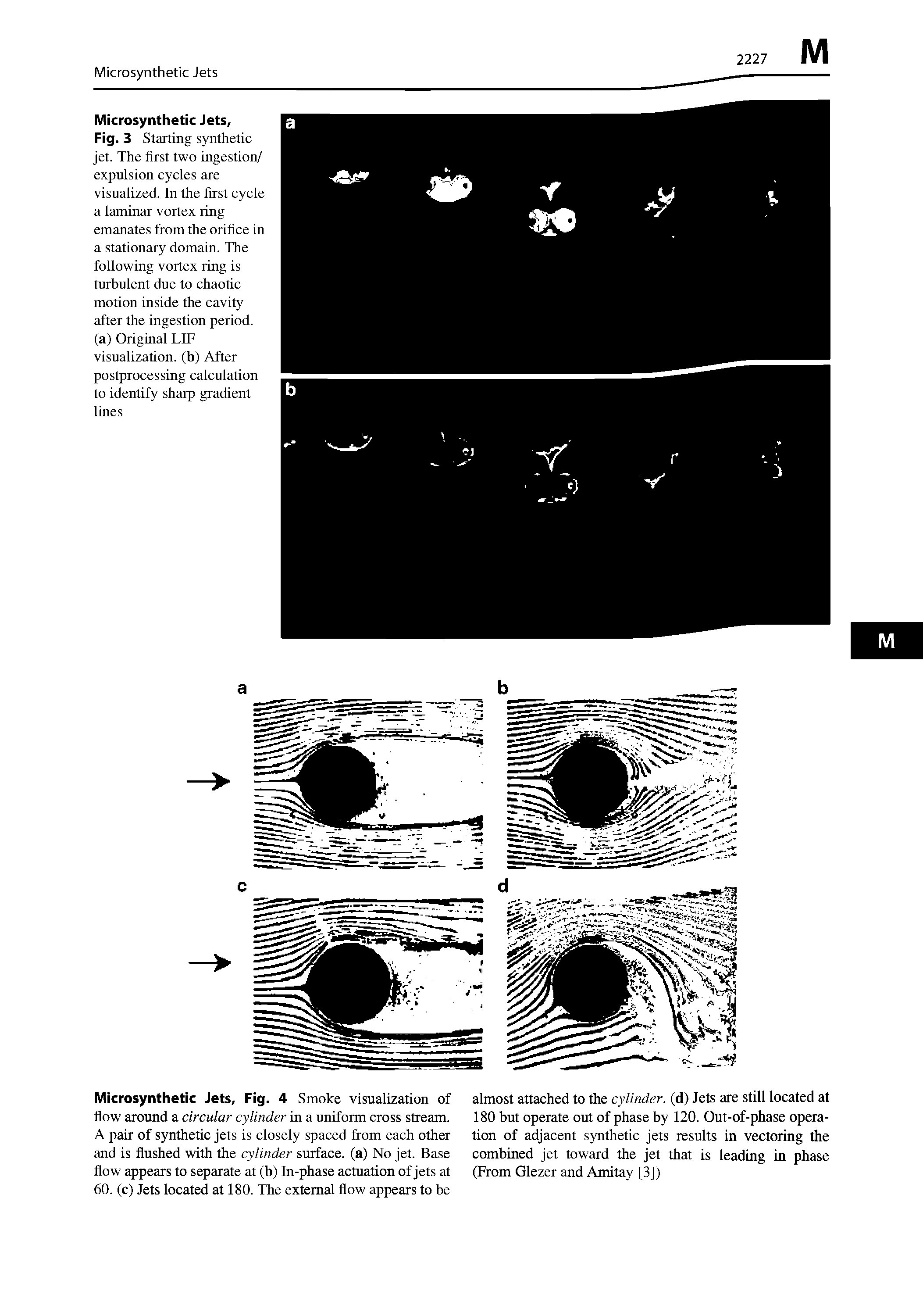 Fig. 3 Starting synthetic jet. The first two ingestion/ expulsion cycles are visualized. In the first cycle a laminar vortex ring emanates from the orifice in a stationary domain. The following vortex ring is turbulent due to chaotic motion inside the cavity after the ingestion period, (a) Original LIT visualization, (b) After postprocessing calculation to identify sharp gradient lines...