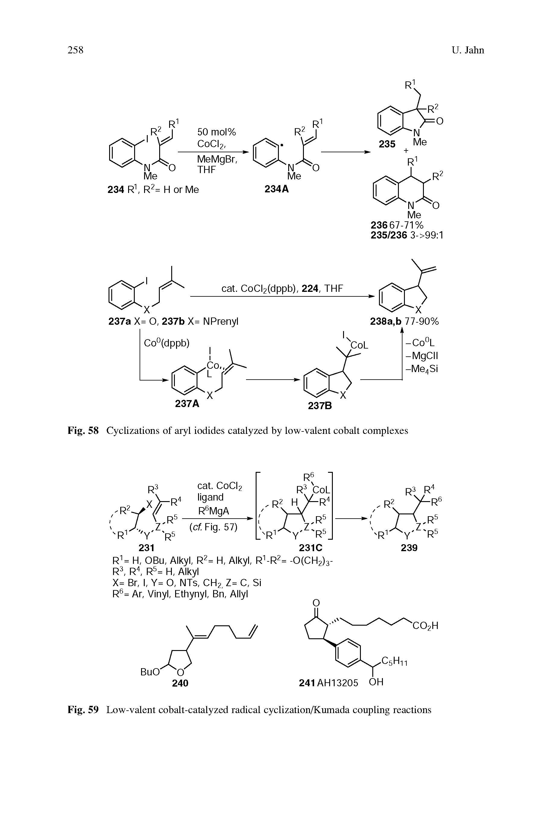 Fig. 58 Cyclizations of aryl iodides catalyzed by low-valent cobalt complexes...