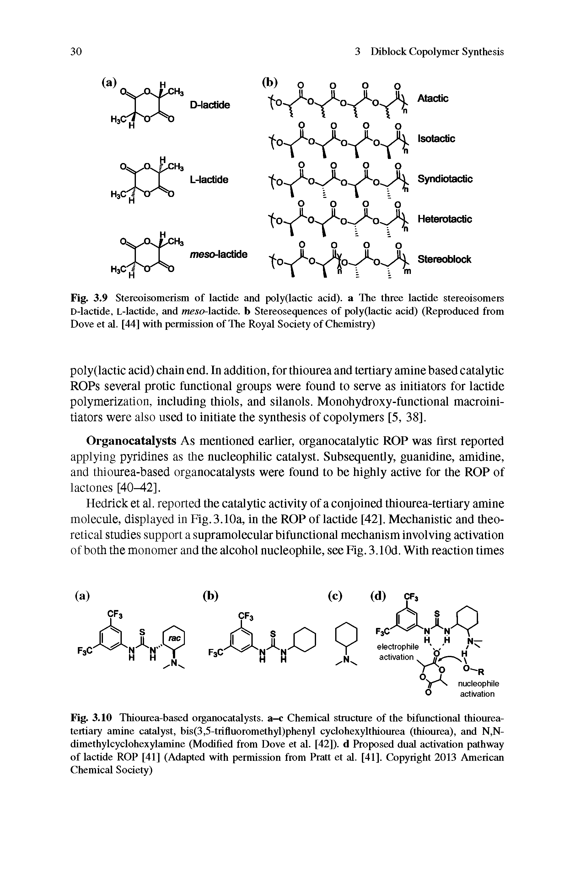 Fig. 3.9 Stereoisomerism of lactide and poly(lactic acid), a The three lactide stereoisomers D-lactide, L-lactide, and meso-lactide. b Stereosequences of poly(lactic acid) (Reproduced from Dove et al. [44] with permission of The Royal Society of Chemistry)...
