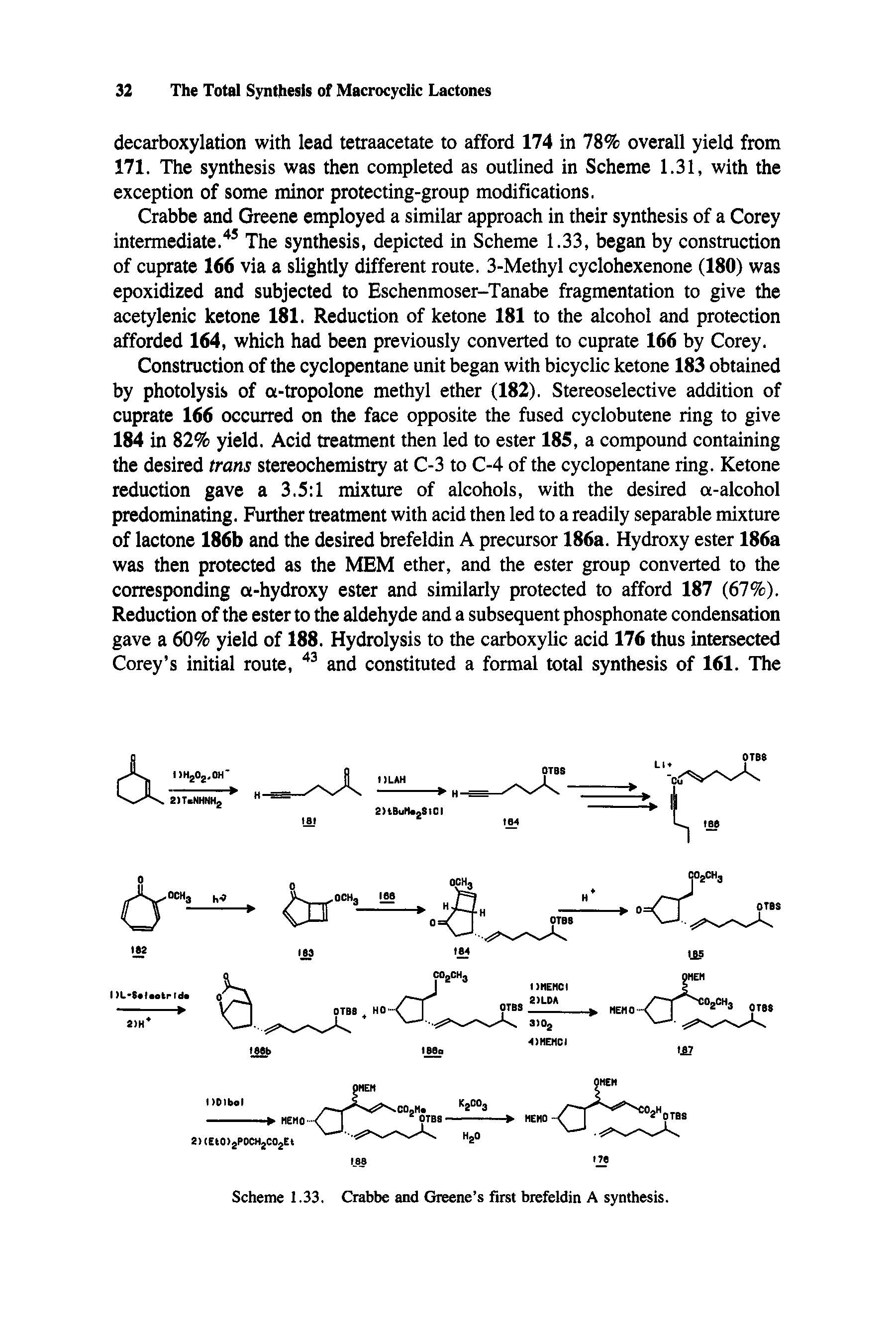 Scheme 1.33. Crabbe and Greene s first brefeldin A synthesis.