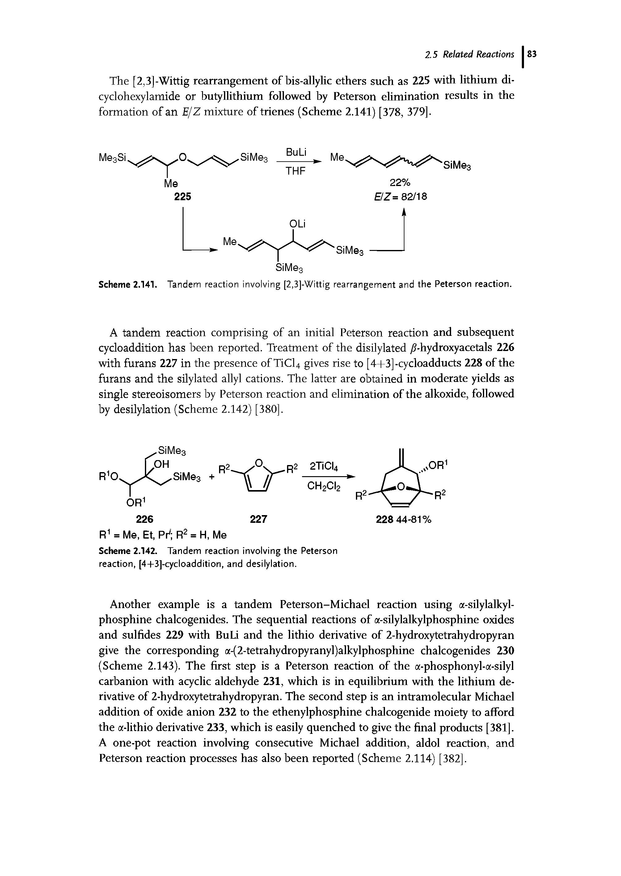 Scheme 2.141. Tandem reaction involving [2,3]-Wittig rearrangement and the Peterson reaction.