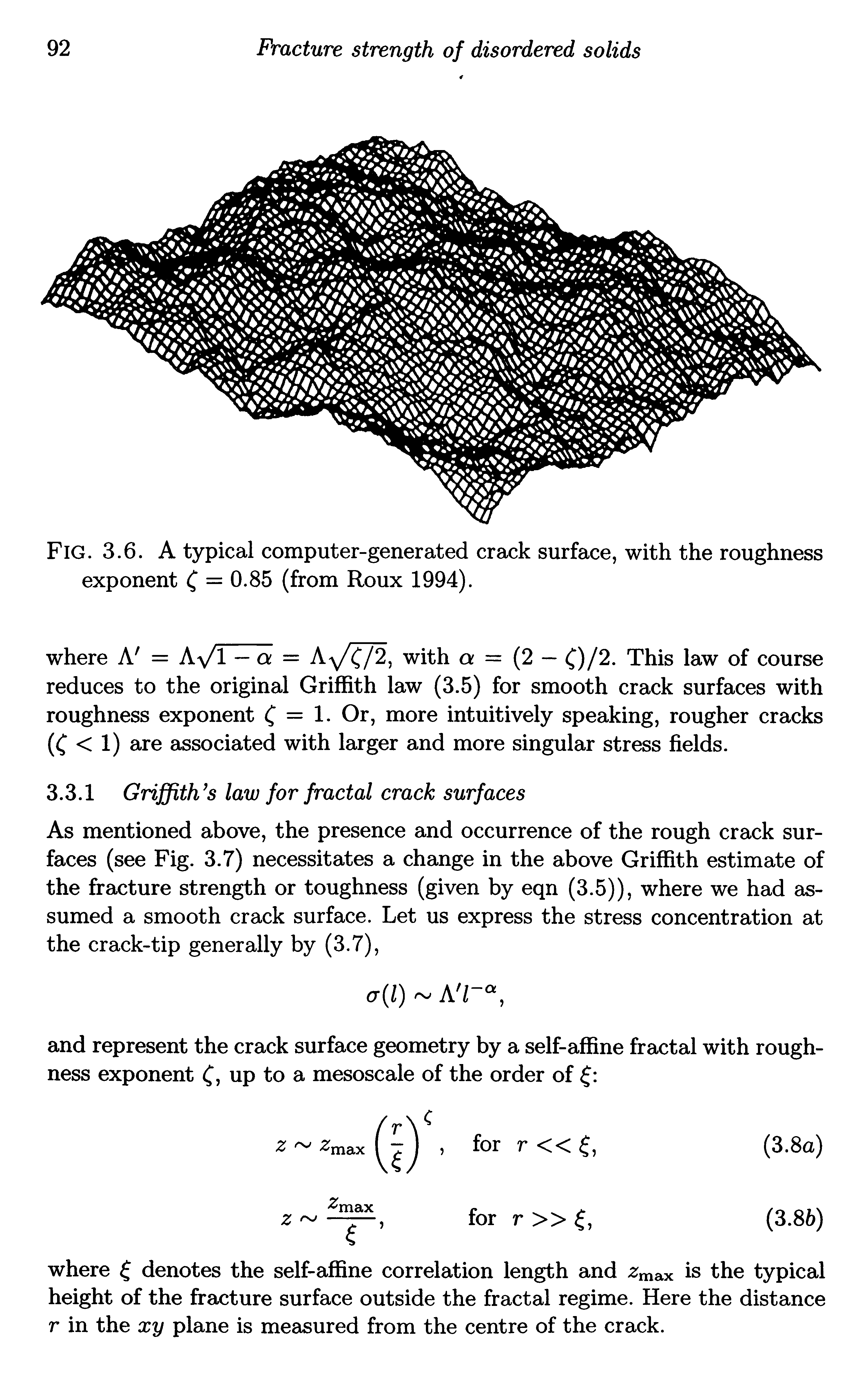 Fig. 3.6. A typical computer-generated crack surface, with the roughness exponent ( = 0.85 (from Roux 1994).