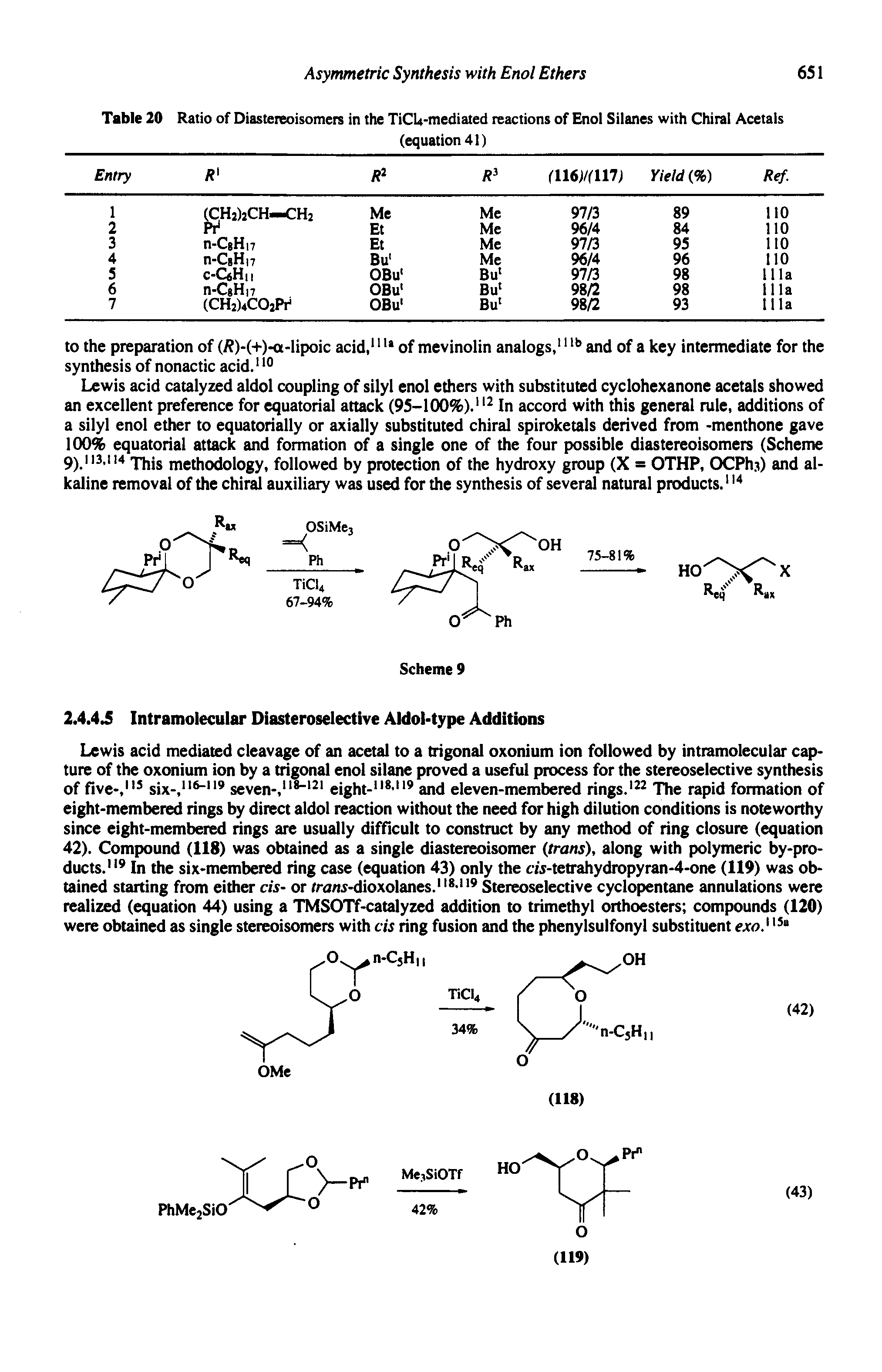 Table 20 Ratio of Diastereoisomers in the TiCU-mediated reactions of Enol Silanes with Chiral Acetals...