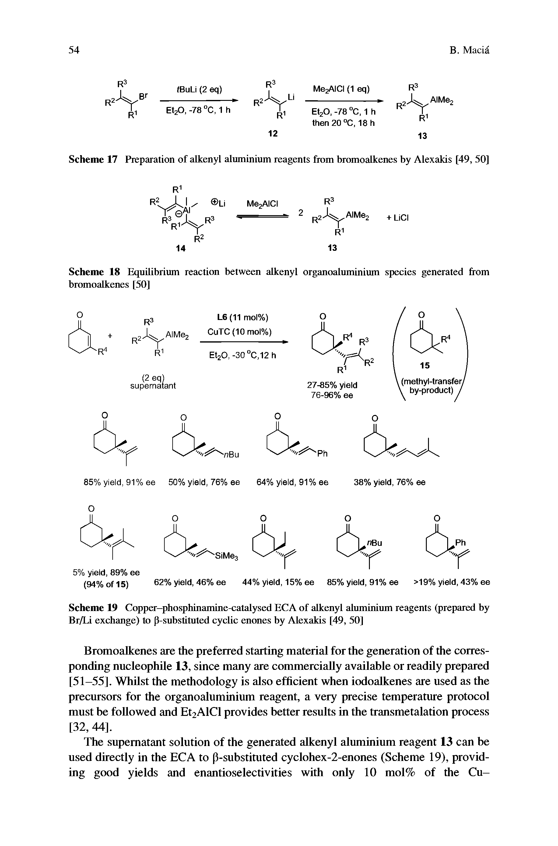 Scheme 17 Preparation of alkenyl aluminium reagents from bromoafkenes by Alexakis [49, 50]...