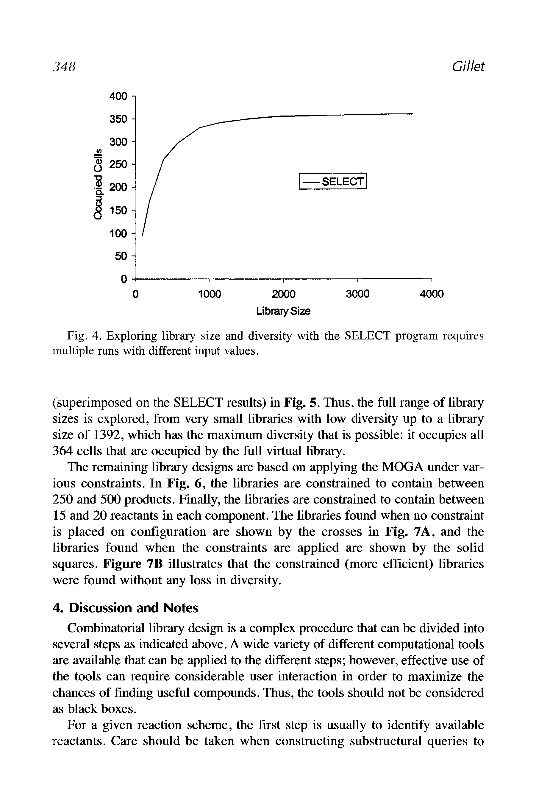 Fig. 4. Exploring library size and diversity with the SELECT program requires multiple runs with different input values.