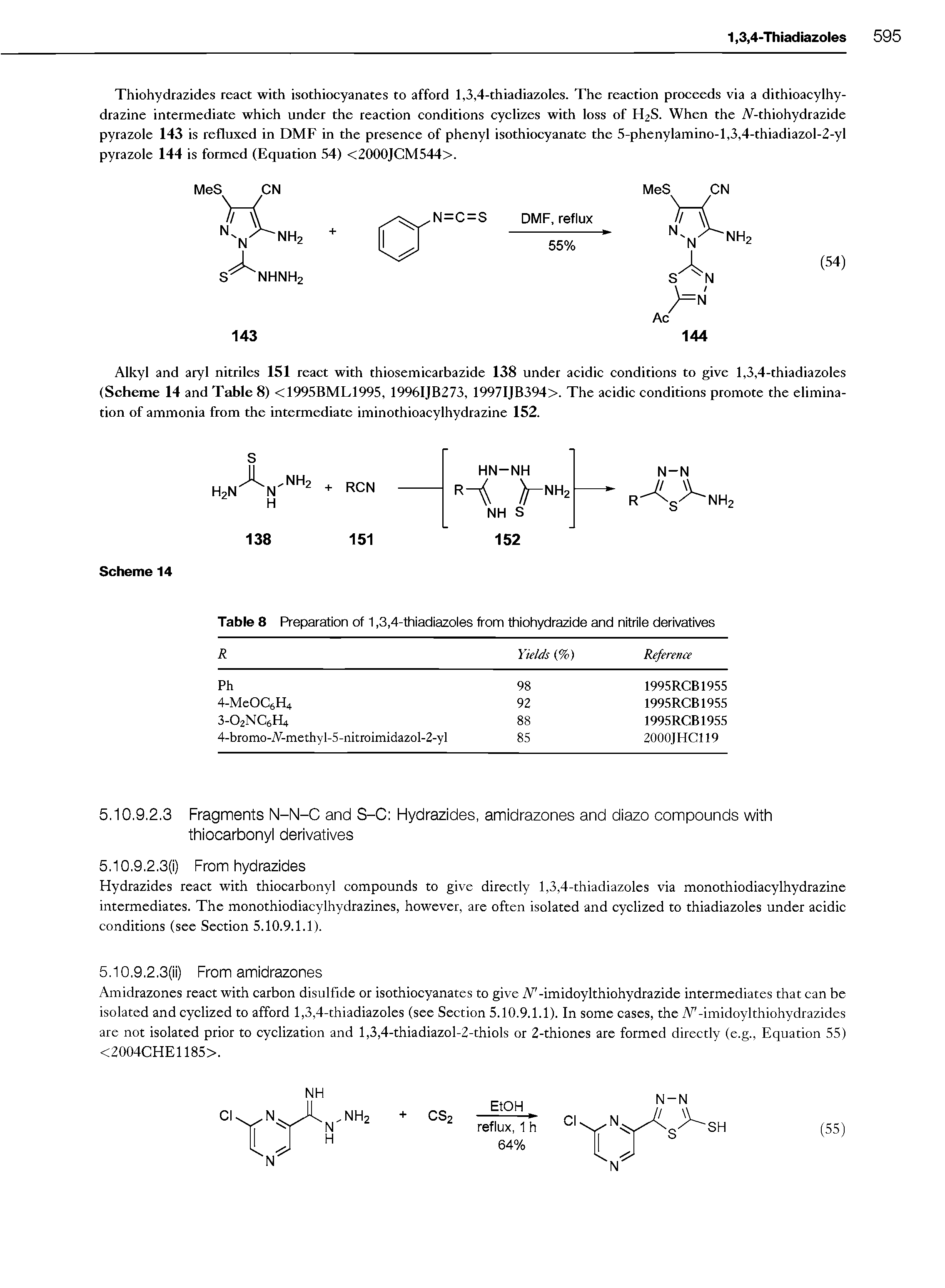 Table 8 Preparation of 1,3,4-thiadiazoles from thiohydrazide and nitrile derivatives...
