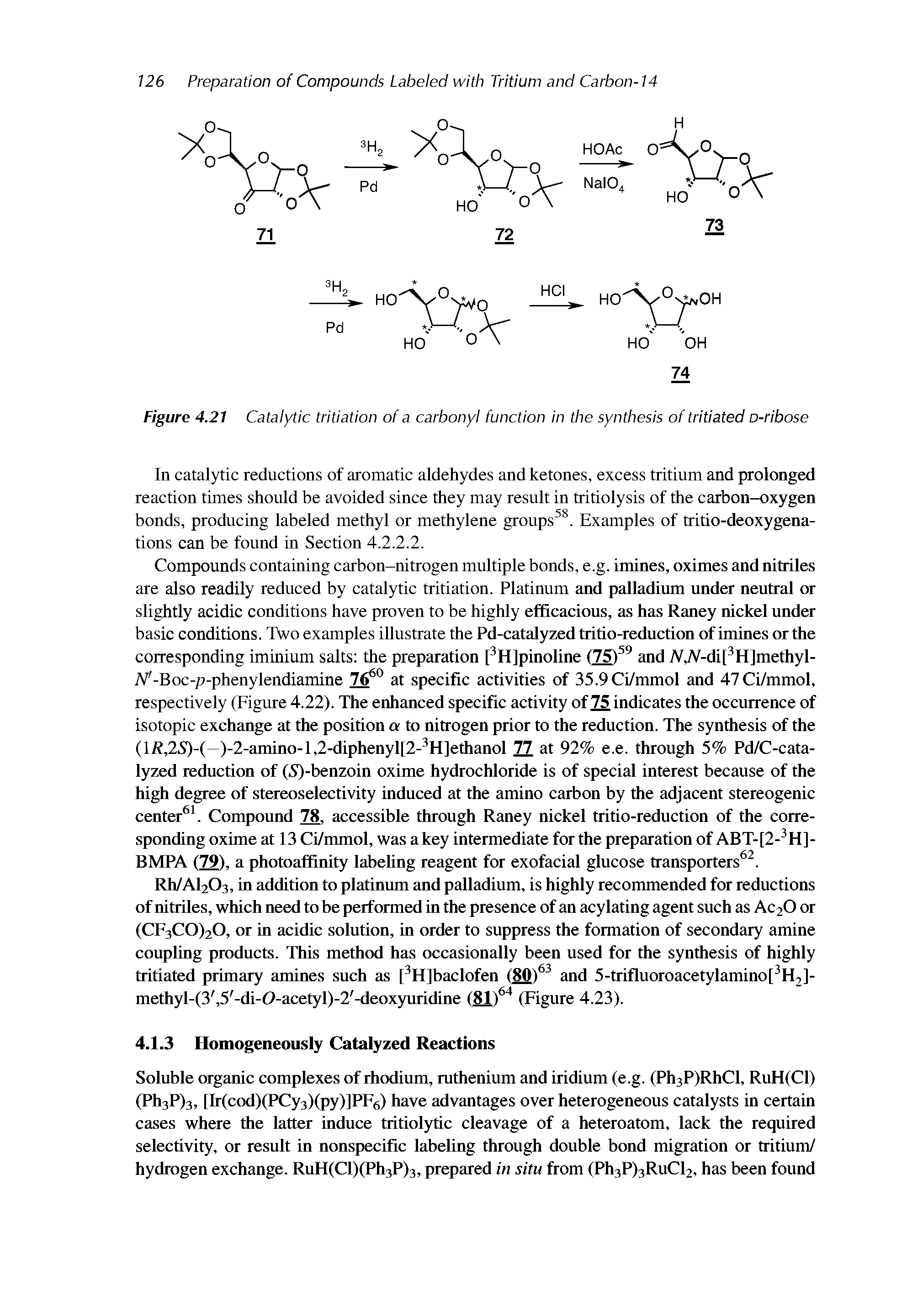 Figure 4.21 Catalytic tritiation of a carbonyl function in the synthesis oftritiated o-ribose...