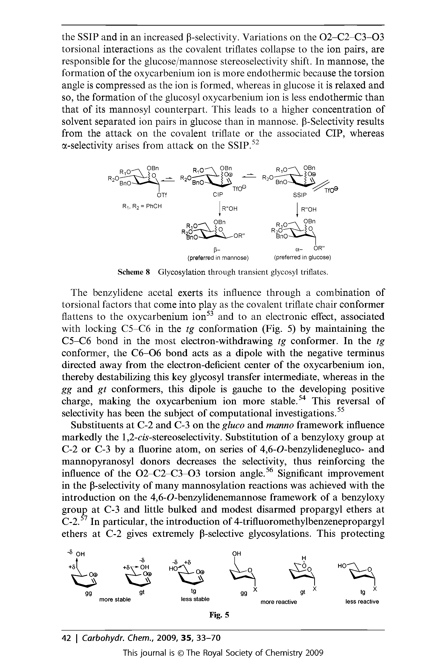 Scheme 8 Glycosylation through transient glycosyl triflates.