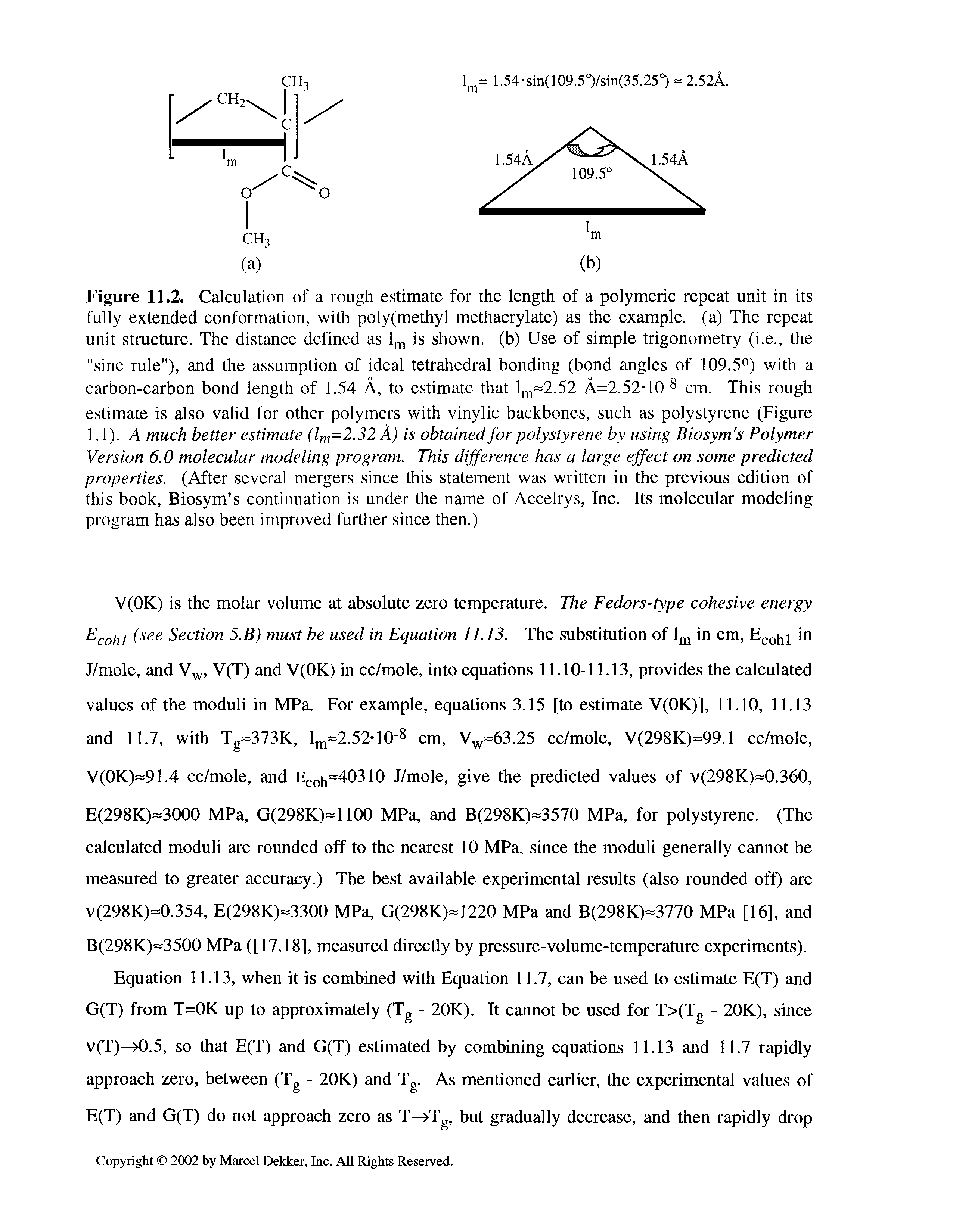 Figure 11.2. Calculation of a rough estimate for the length of a polymeric repeat unit in its fully extended conformation, with poly(methyl methacrylate) as the example, (a) The repeat unit structure. The distance defined as lm is shown, (b) Use of simple trigonometry (i.e., the...