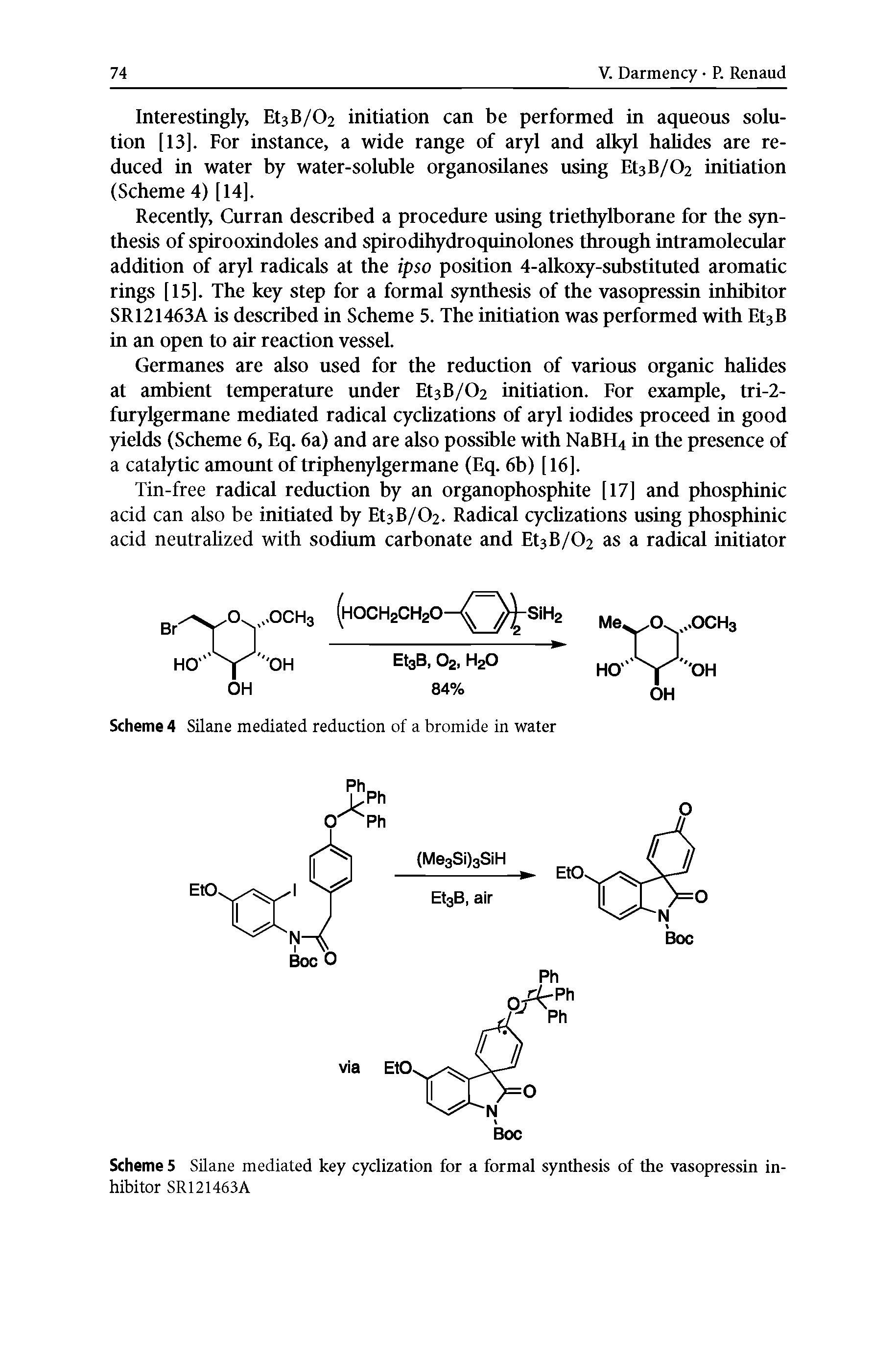 Scheme 5 Silane mediated key cyclization for a formal synthesis of the vasopressin inhibitor SR121463A...
