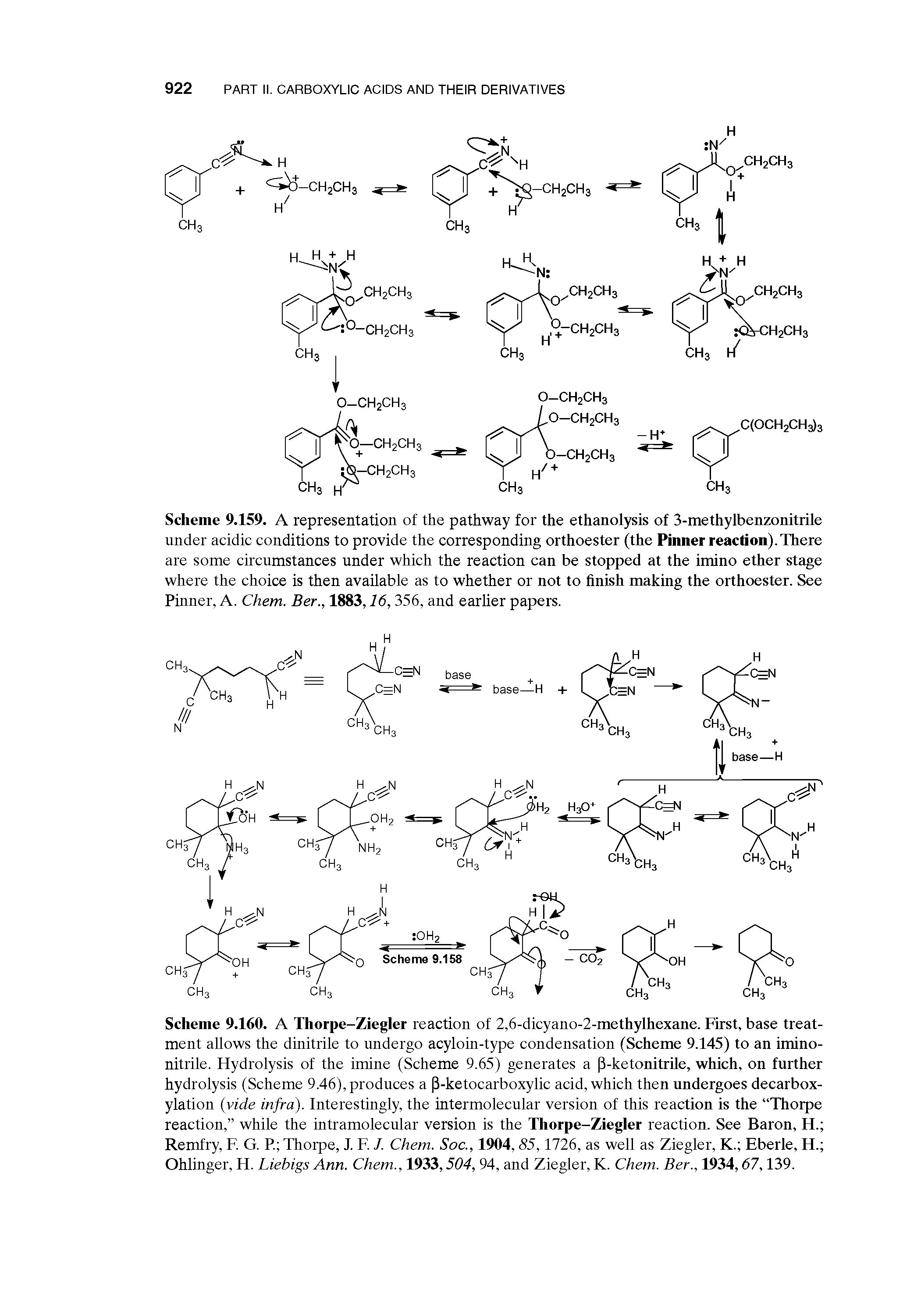 Scheme 9.160. A Thorpe-Ziegler reaction of 2,6-dicyano-2-methylhexane. First, base treatment allows the dinitrile to undergo acyloin-type condensation (Scheme 9.145) to an imino-nitrile. Hydrolysis of the imine (Scheme 9.65) generates a P-ketonitrUe, which, on further hydrolysis (Scheme 9.46), produces a P-ketocarboxylic acid, which then undergoes decarboxylation (vide infra). Interestingly, the intermolecular version of this reaction is the Thorpe reaction, while the intramolecular version is the Thorpe-Ziegler reaction. See Baron, H. Remfry, F. G. P. Thorpe, J. F. /. Chem. Soc., 1904,85,1726, as well as Ziegler, K. Eberle, H. Ohlinger, H. Liebigs Ann. Chem., 1933,504, 94, and Ziegler, K. Chem. Ber., 1934,67,139.