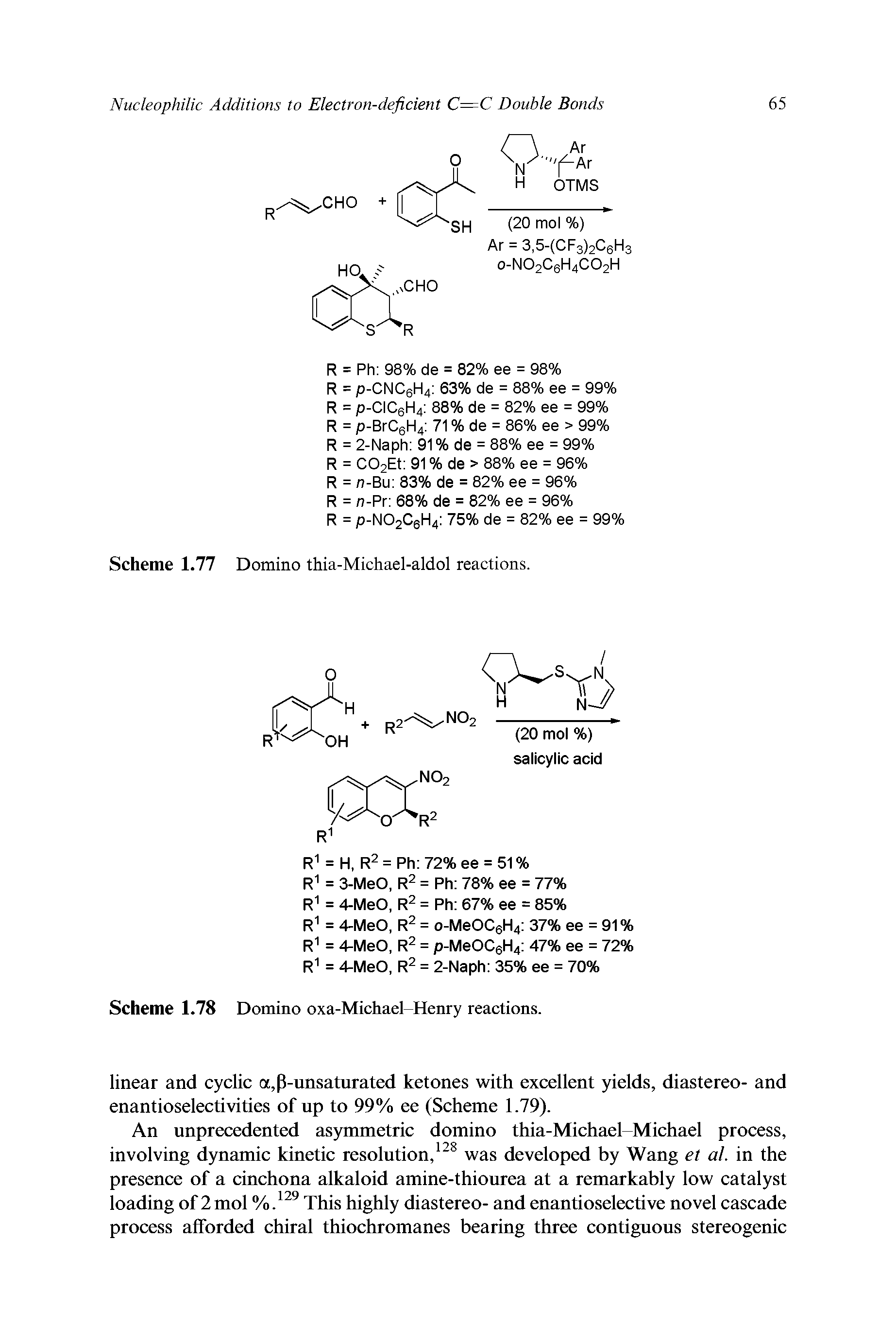 Scheme 1.77 Domino thia-Michael-aldol reactions.