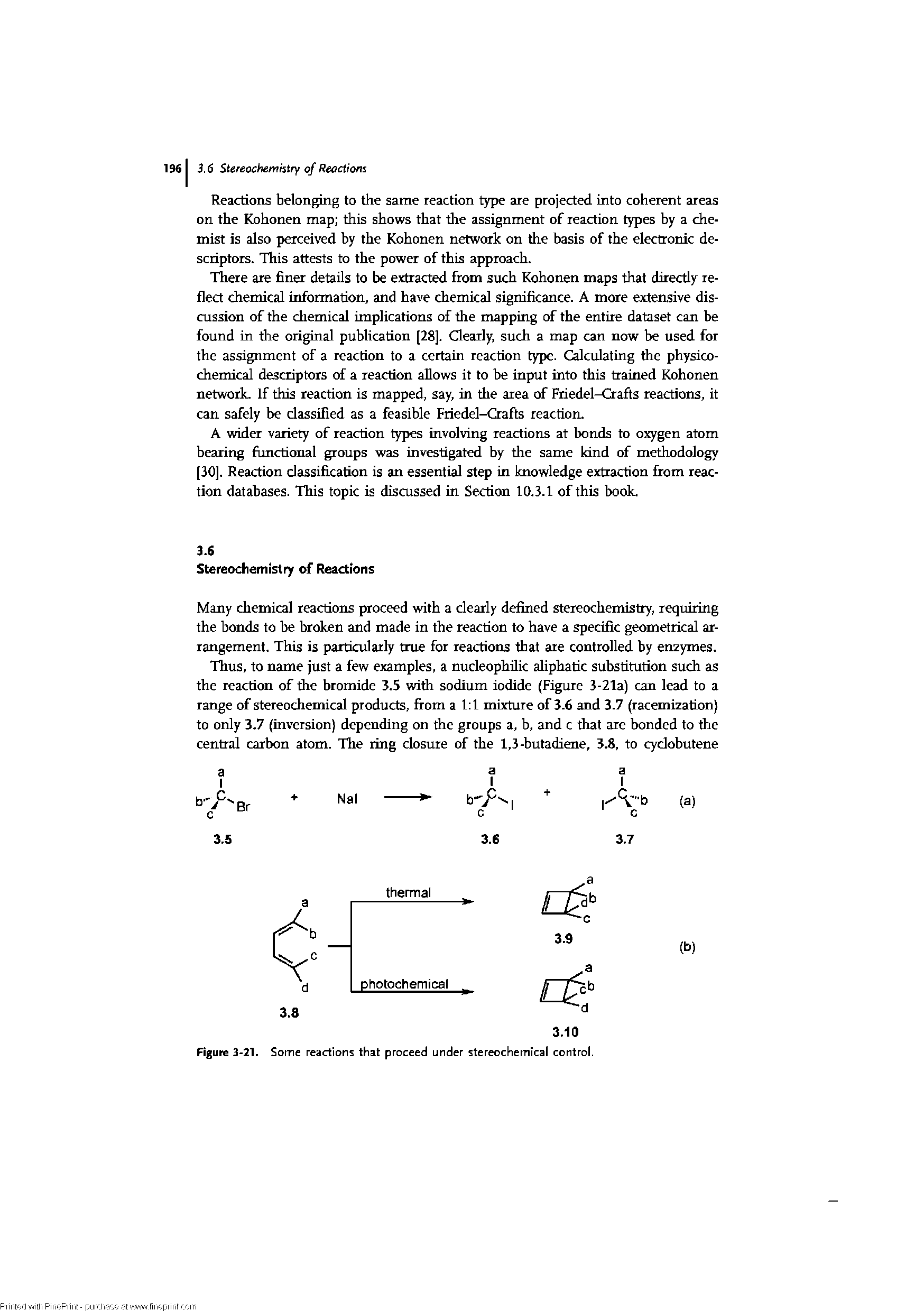 Figure 3-21. Some reactions that proceed under stereochemical control.