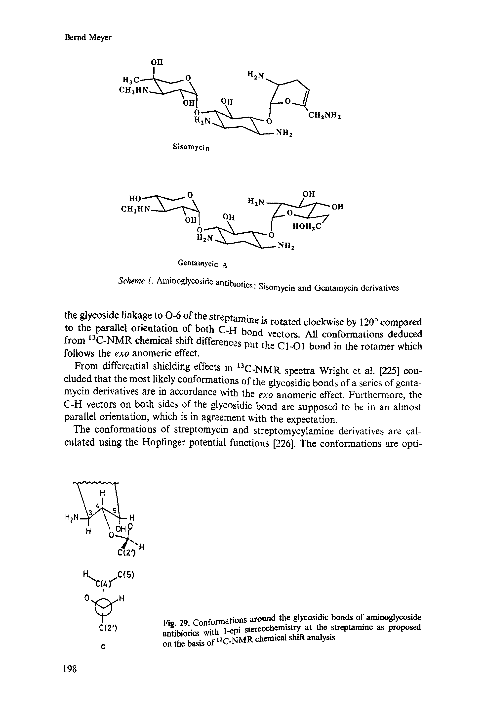 Scheme 1. Aminoglycoside antibiotics Sisomycin and Gentamycin derivatives the glycoside linkage to 0-6 of the streptamine is rotated clockwise hv 120° com oared...