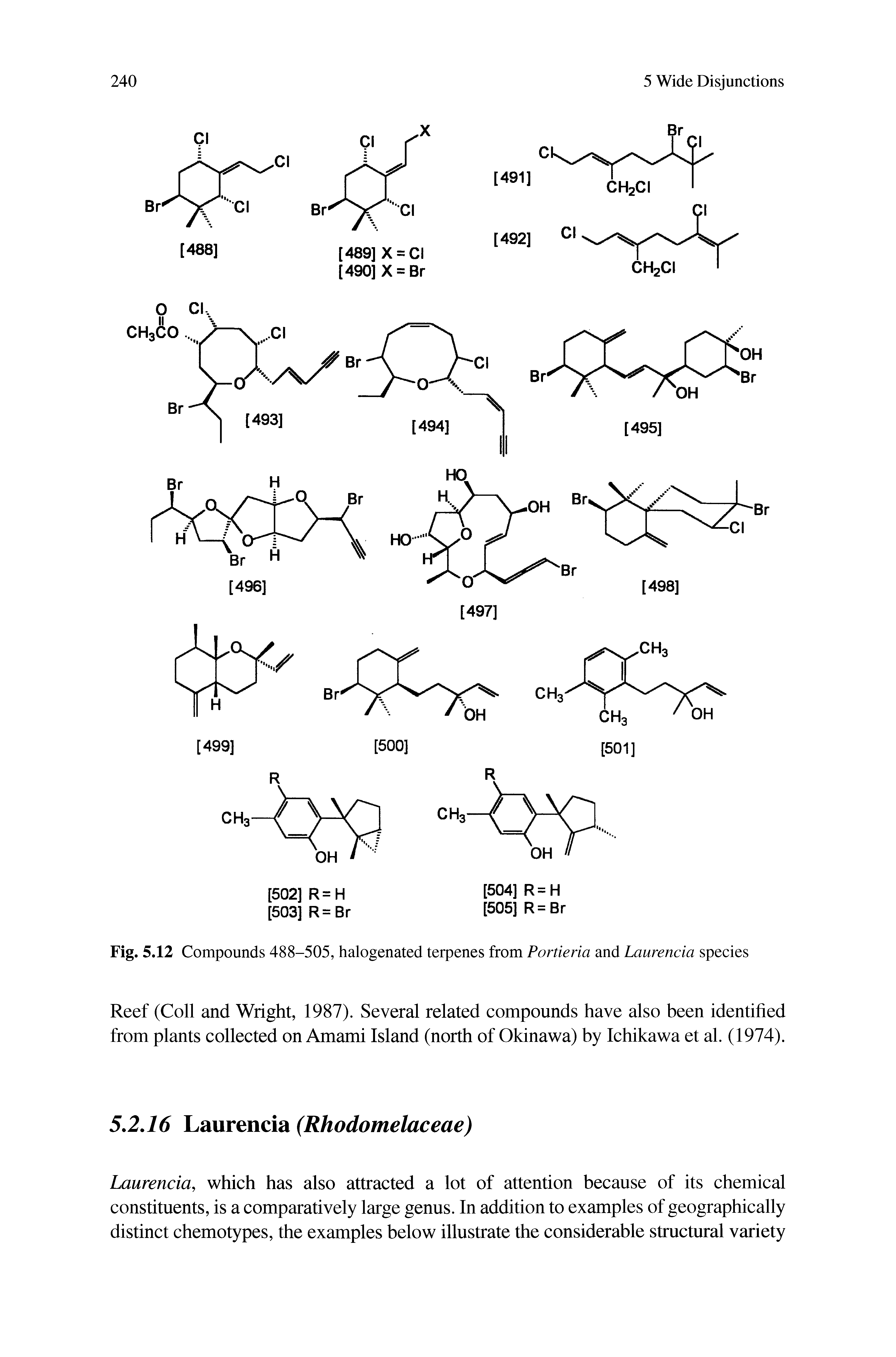 Fig. 5.12 Compounds 488-505, halogenated terpenes from Portieria and Laurencia species...