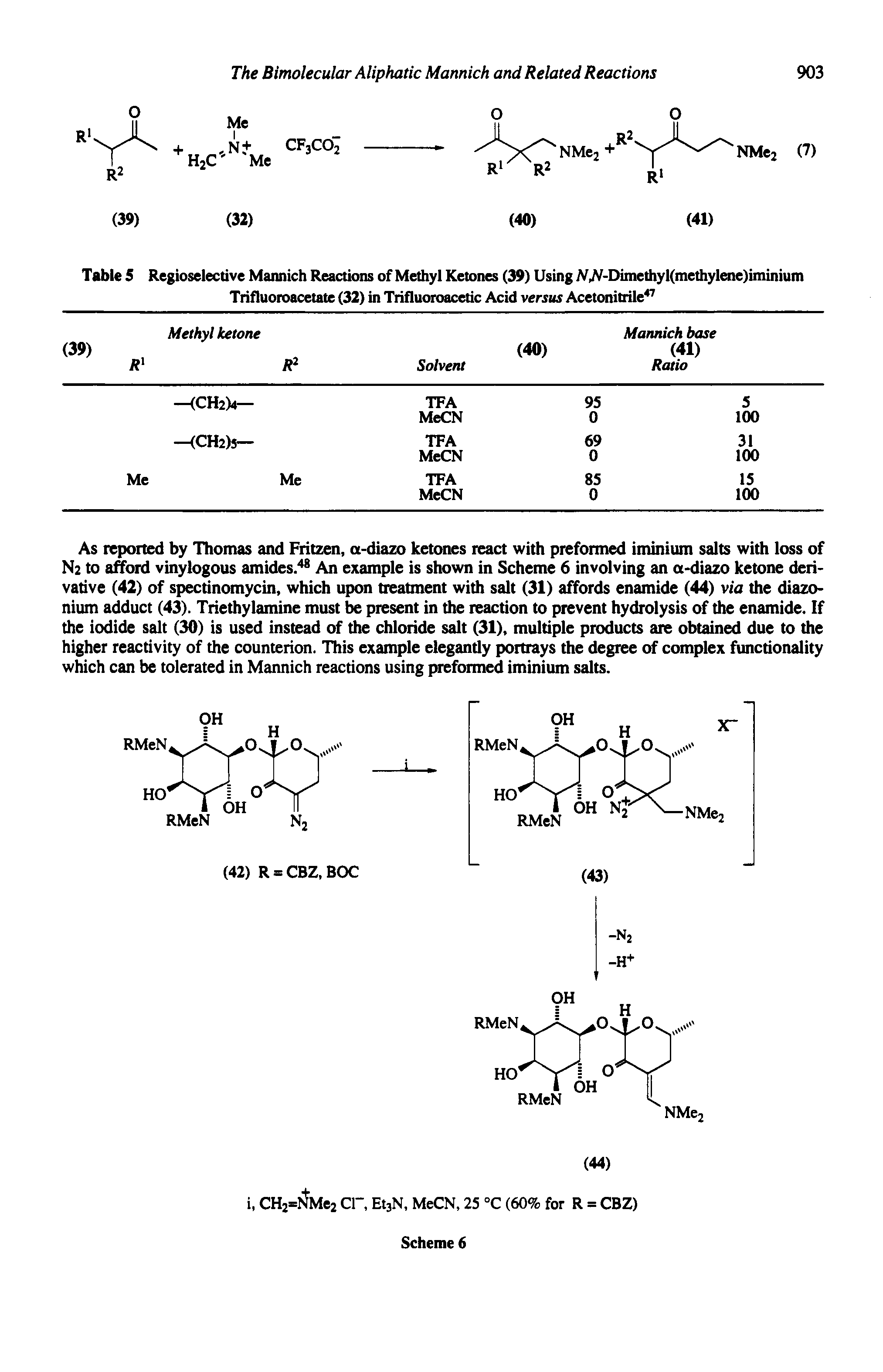 Table 5 Regioselective Mannich Reactions of Methyl Ketones (39) Using A -Dimethyl(methylene)iminium Trifluoroacetate (32) in Trifluoroacetic Acid versus Acetonitrile ...