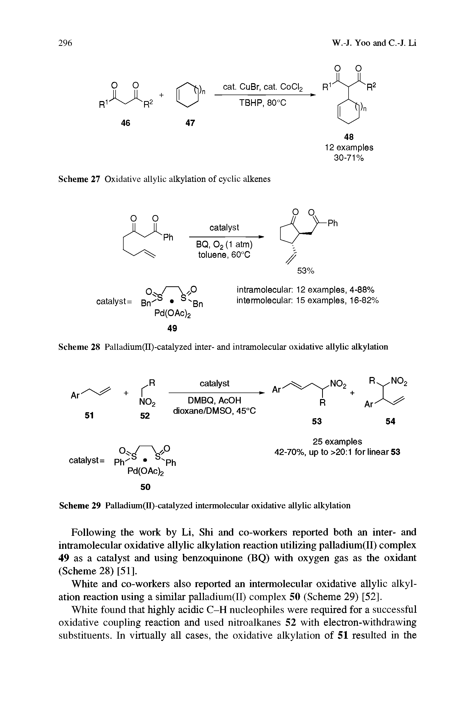 Scheme 28 Palladium(II)-catalyzed inter- and intramolecular oxidative allylic alkylation...
