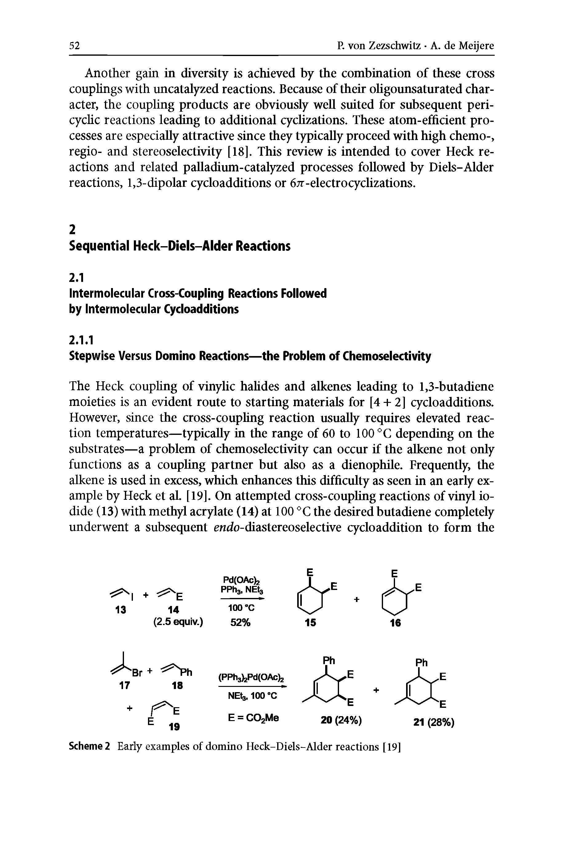 Scheme 2 Early examples of domino Heck-Diels-Alder reactions [19]...