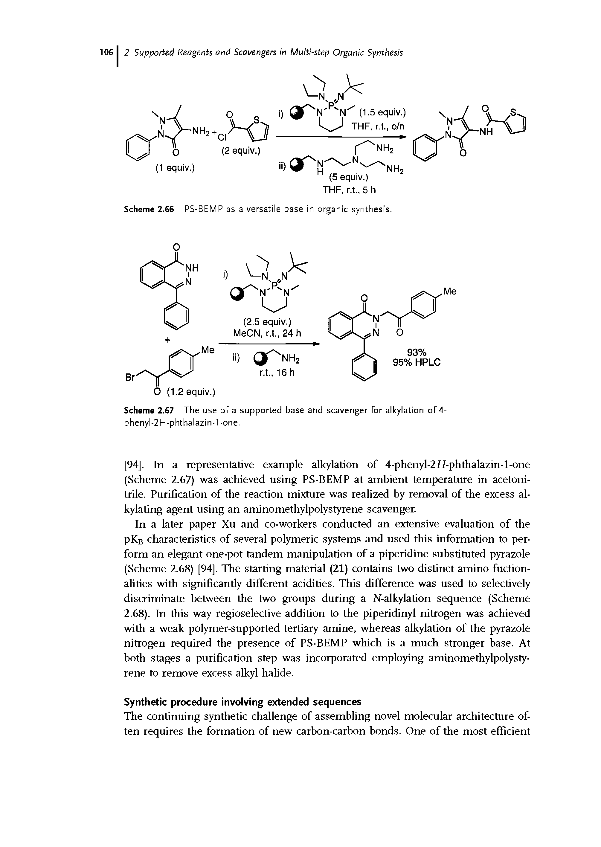 Scheme 2.66 PS-BEMP as a versatile base in organic synthesis.