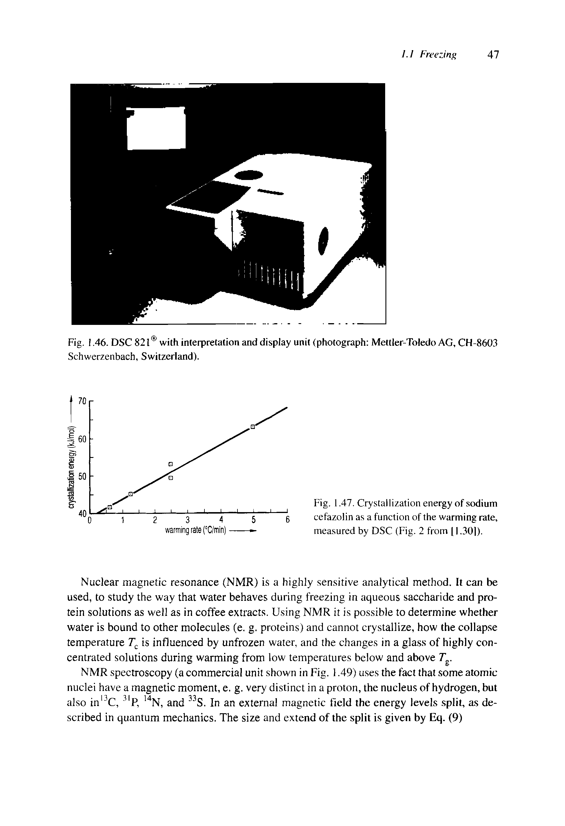 Fig. 1.47. Crystallization energy of sodium cefazolin as a function of the warming rate, measured by DSC (Fig. 2 from [1.301).