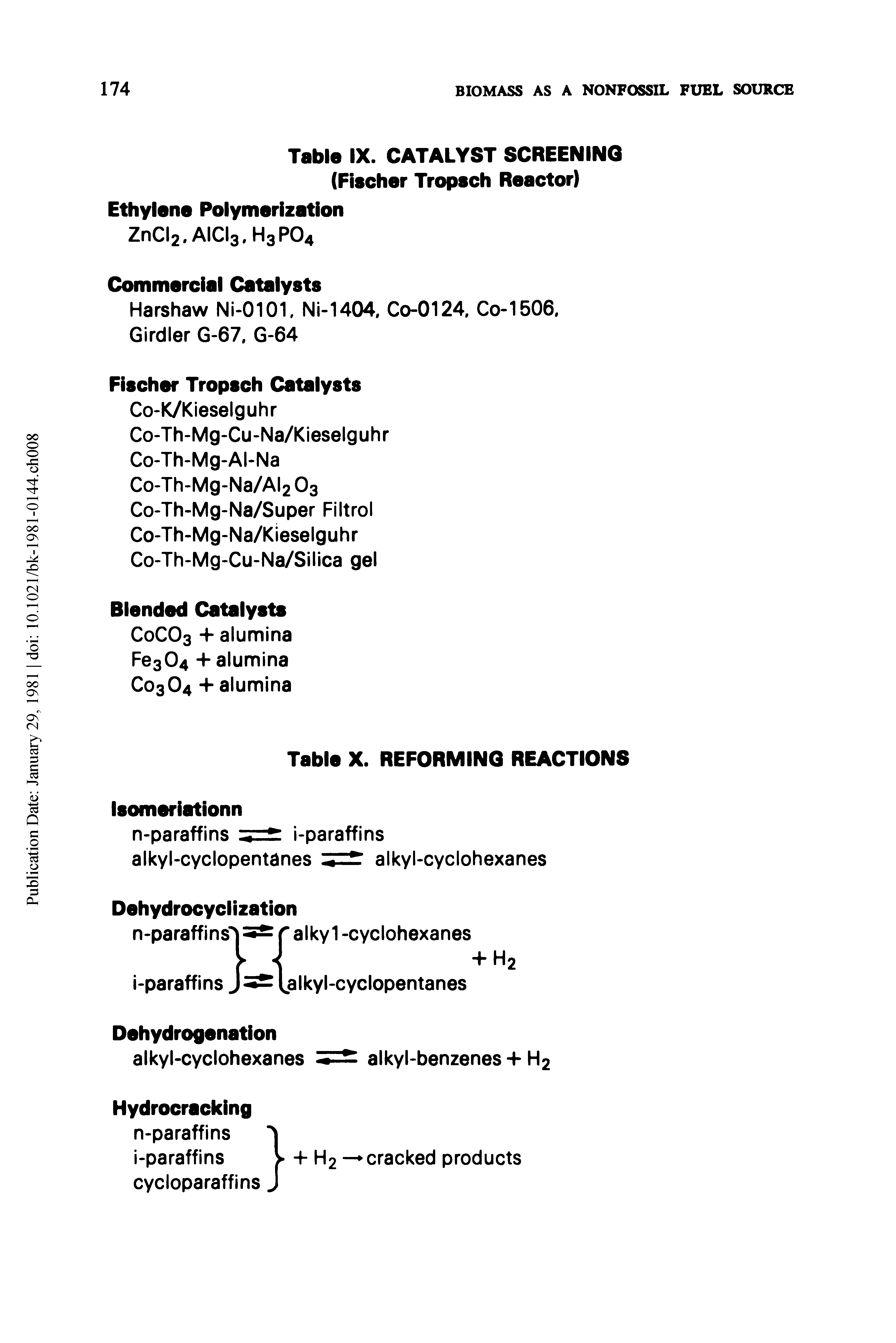Table IX. CATALYST SCREENING (Fischer Tropsch Reactor) Ethylene Polymerization...