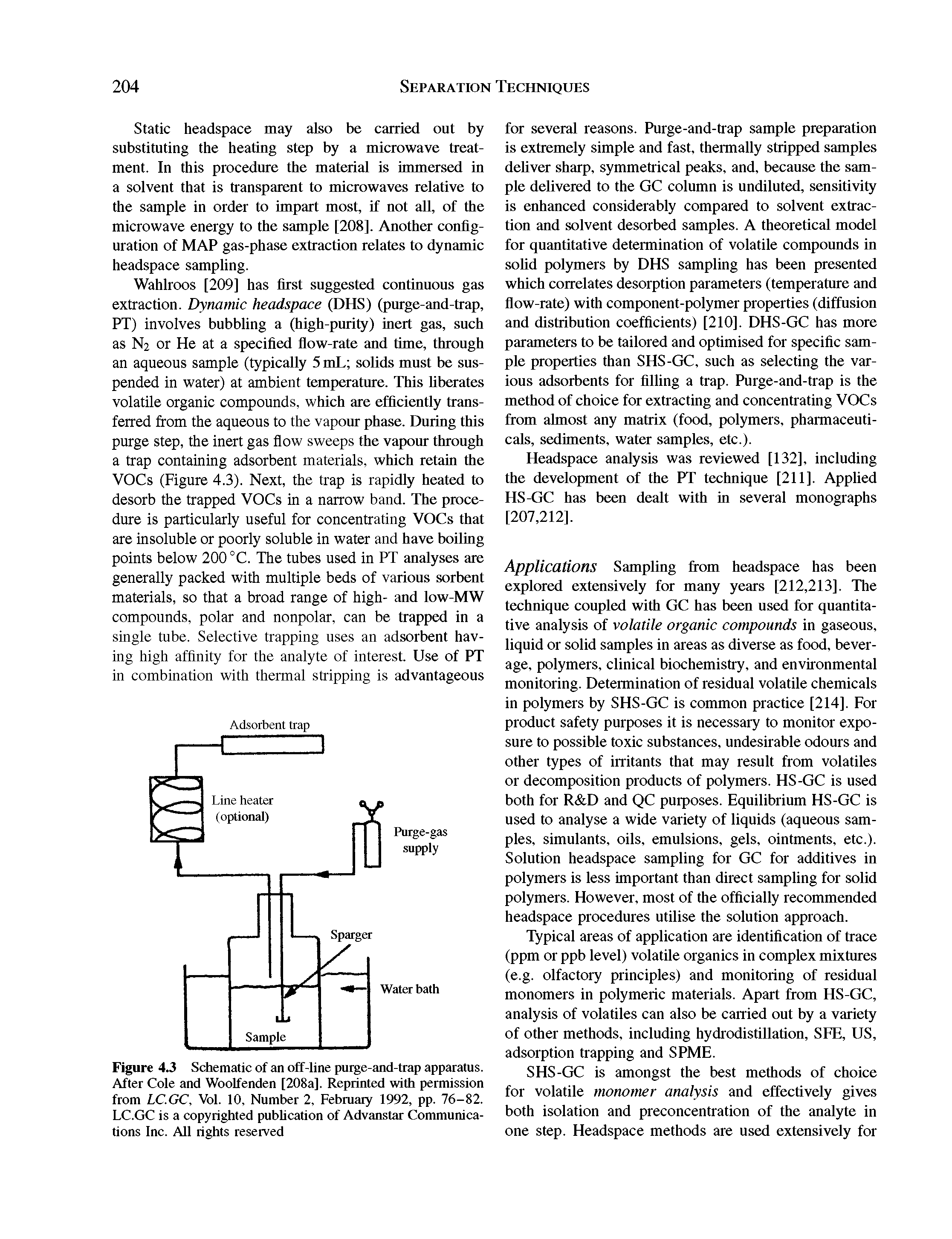 Figure 4.3 Schematic of an off-line purge-and-trap apparatus. After Cole and Woolfenden [208a]. Reprinted with permission from LC.GC, Vol. 10, Number 2, February 1992, pp. 76-82. LC.GC is a copyrighted publication of Advanstar Communications Inc. All rights reserved...