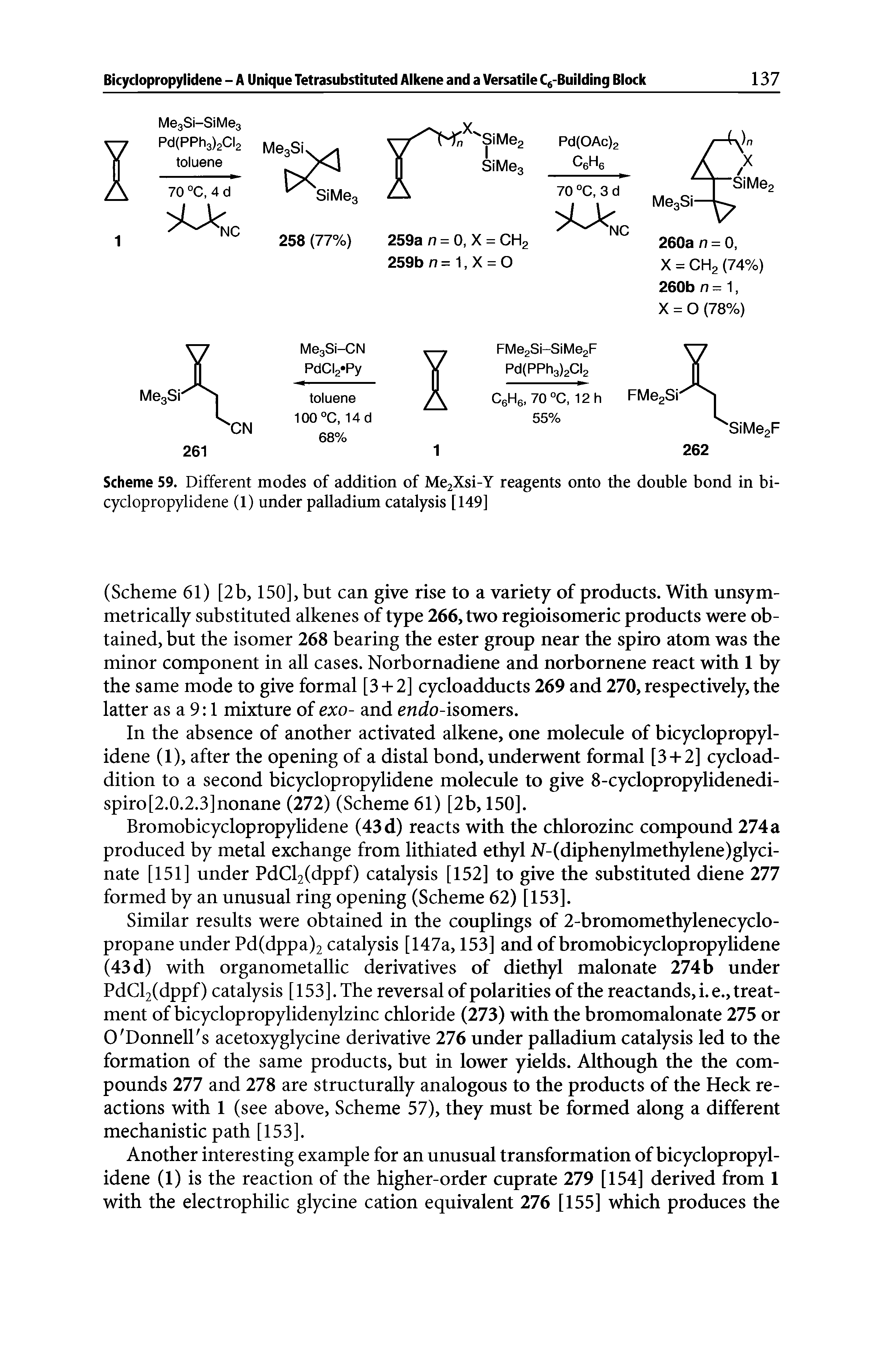 Scheme 59. Different modes of addition of MegXsi-Y reagents onto the double bond in bicyclopropylidene (1) under palladium catalysis [149]...