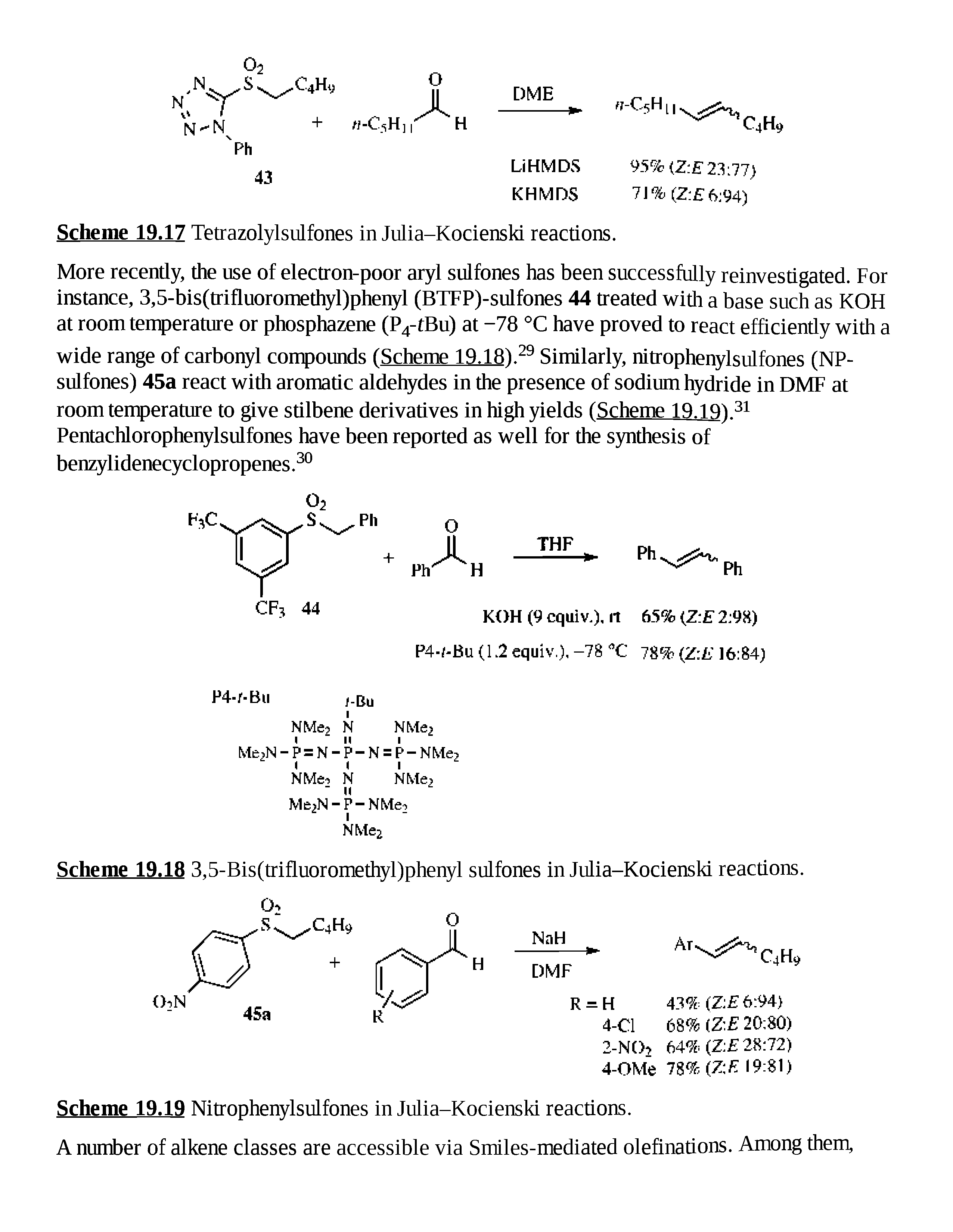 Scheme 19.18 3,5-Bis(trifluoromethyl)phenyl sulfones in Julia-Kocienski reactions.