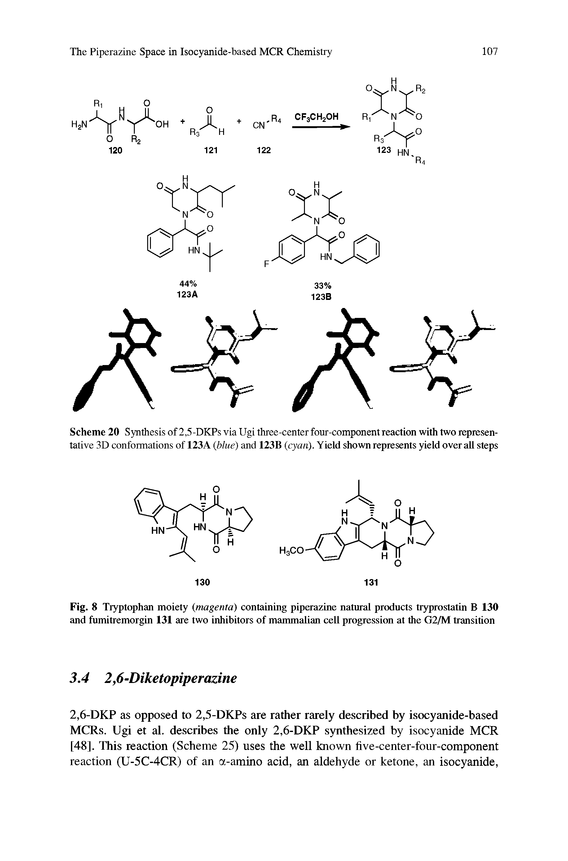 Scheme 20 Synthesis of 2,5-DKPs via Ugi three-center four-component reaction with two representative 3D conformations of 123A (blue) and 123B cyan). Yield shown represents yield overall steps...