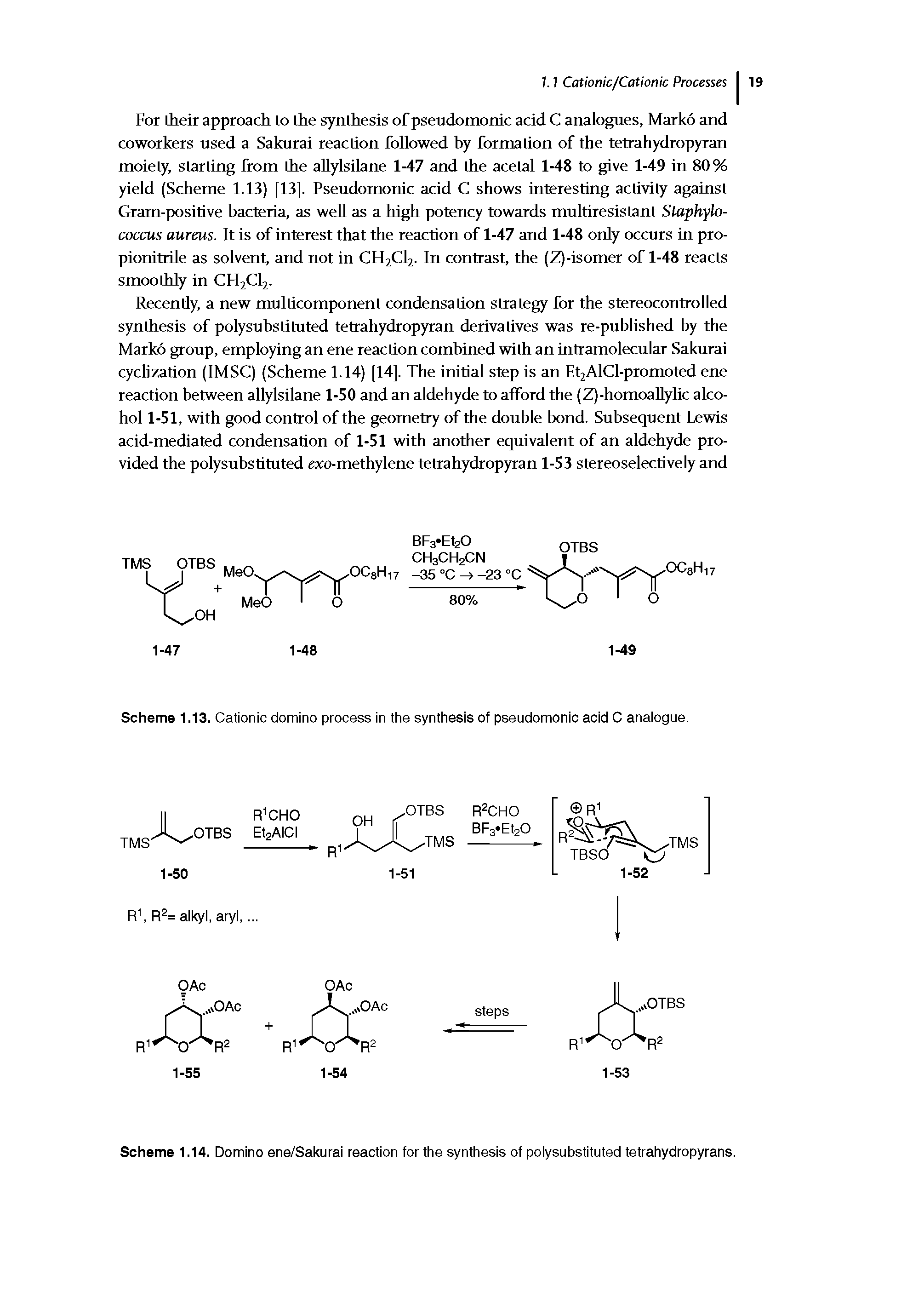 Scheme 1.14. Domino ene/Sakurai reaction for the synthesis of polysubstituted tetrahydropyrans.