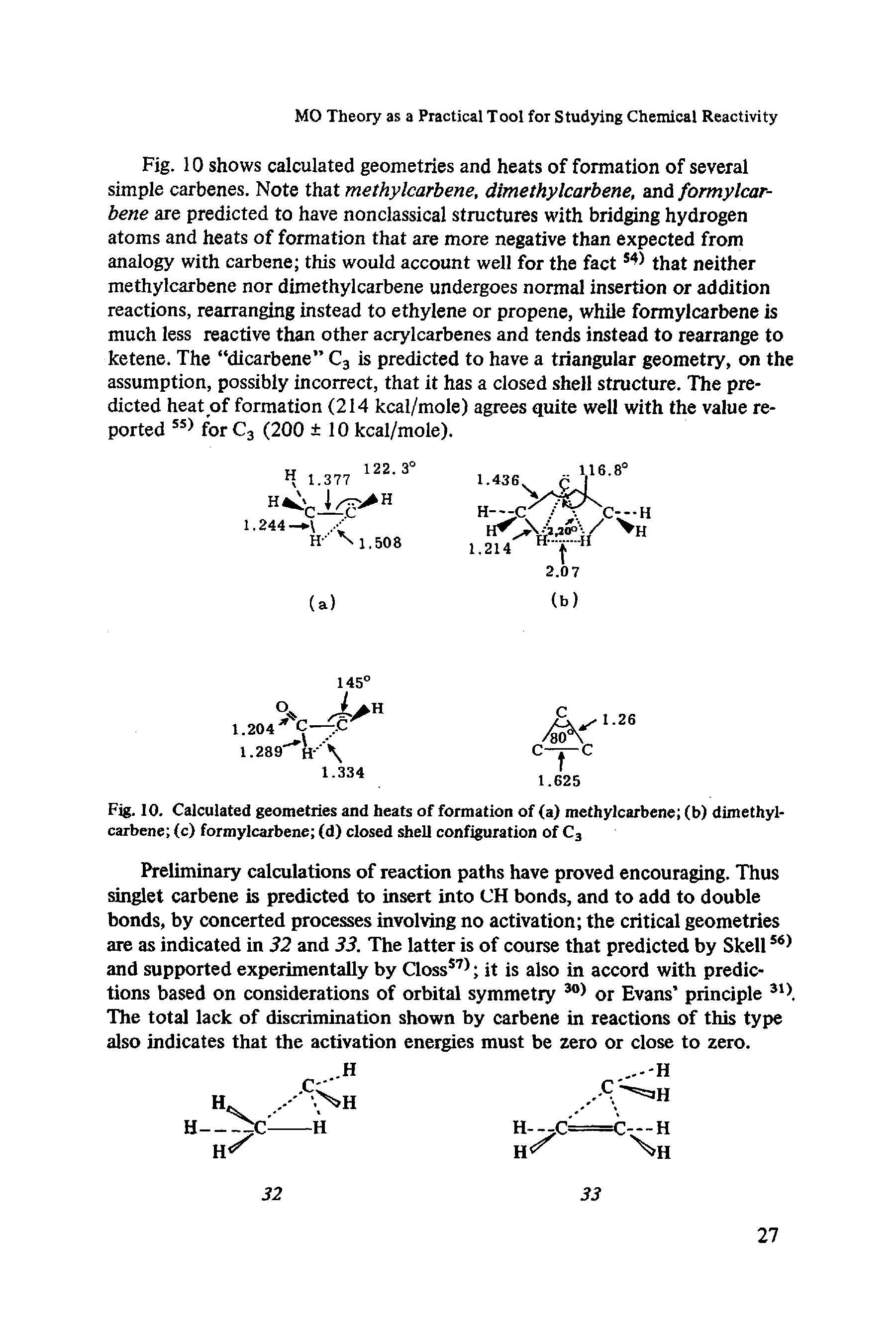 Fig. 10. Calculated geometries and heats of formation of (a) methylcarbene (b) dimethylcarbene (c) formylcarbene (d) closed shell configuration of C3...