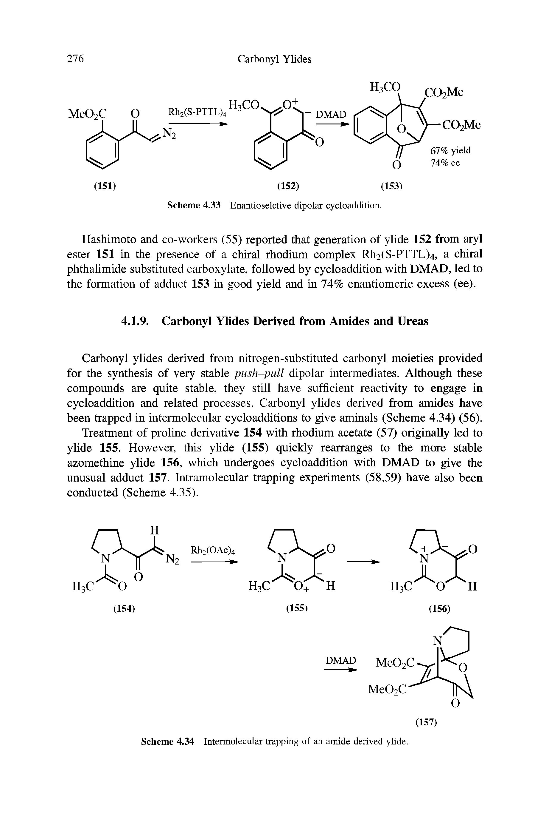 Scheme 4.34 Intermolecular trapping of an amide derived ylide.