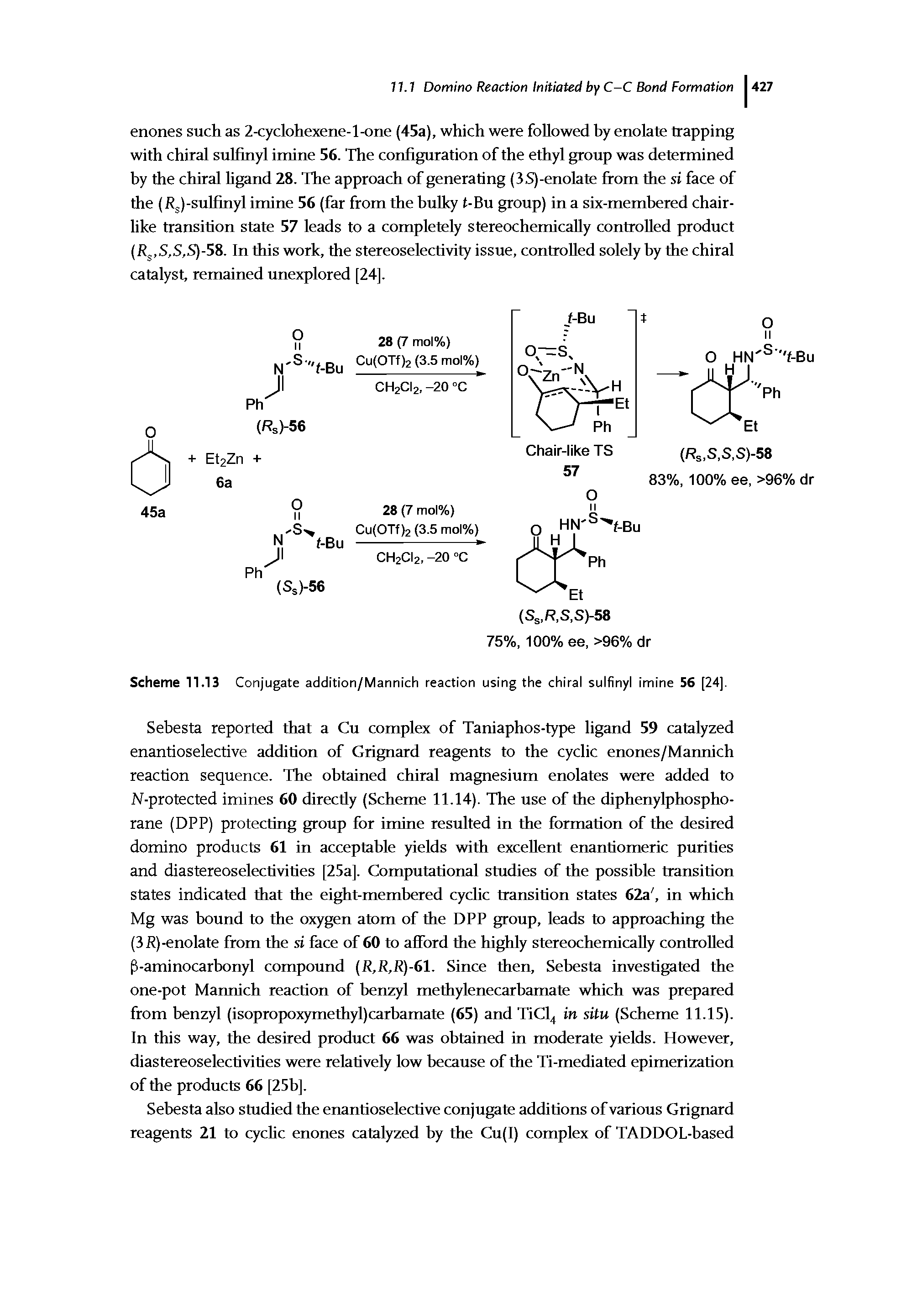 Scheme 11.13 Conjugate addition/Mannich reaction using the chiral sulfinyl imine 56 [24].