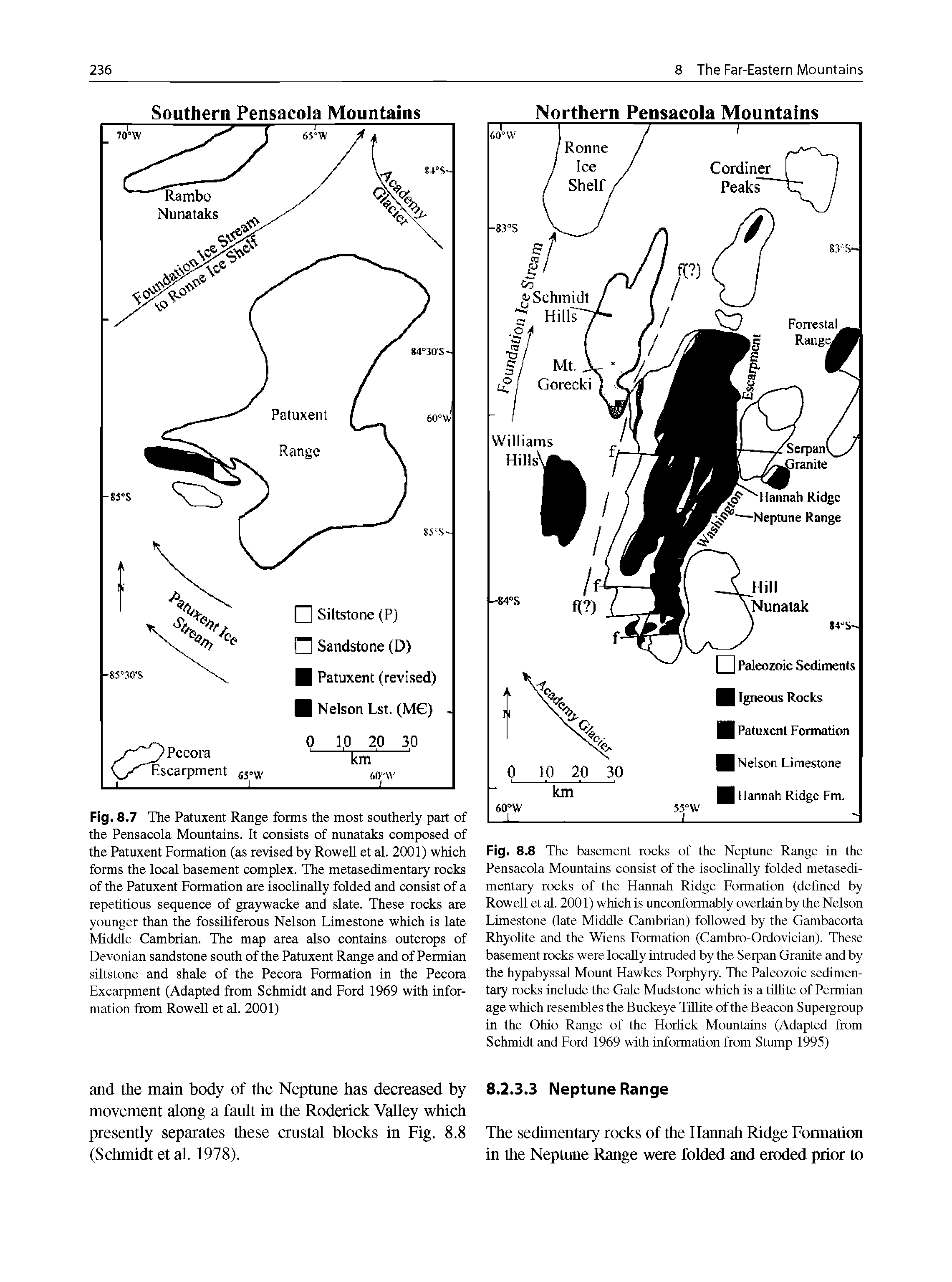 Fig. 8.7 The Patuxent Range forms the most southerly part of the Pensacola Mountains. It consists of nunataks composed of the Patuxent Formation (as revised by RoweU et al. 2001) which forms the local basement complex. The metasedimentary rocks of the Patuxent Formation are isoclinally folded and consist of a repetitious sequence of graywacke and slate. These rocks are younger than the fossiliferous Nelson Limestone which is late Middle Cambrian. The map area also contains outcrops of Devonian sandstone south of the Patuxent Range and of Permian siltstone and shale of the Pecora Formation in the Pecora Excarpment (Adapted from Schmidt and Ford 1969 with information from Rowell et al. 2001)...