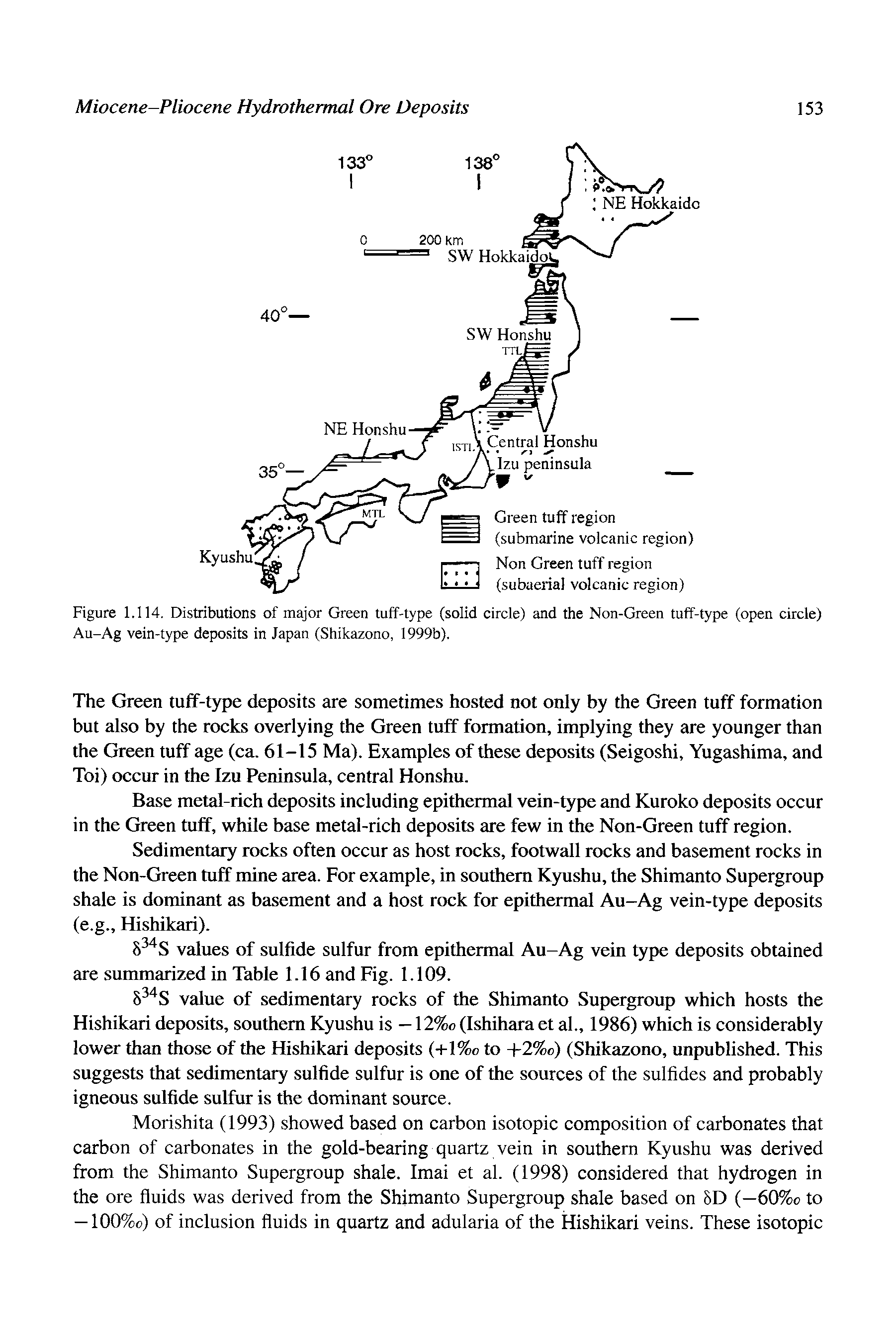 Figure 1.114. Distributions of major Green tuff-type (solid circle) and the Non-Green tuff-type (open circle) Au-Ag vein-type deposits in Japan (Shikazono, 1999b).