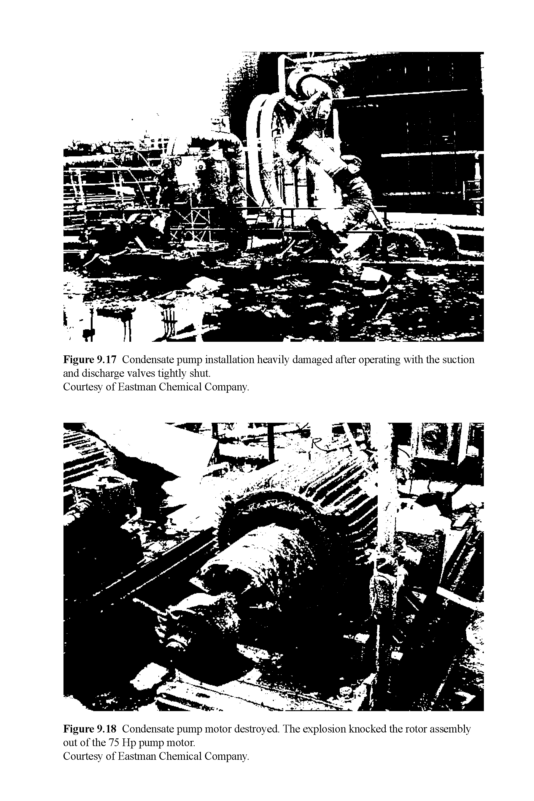 Figure 9.17 Condensate pump installation heavily damaged after operating with the suction and discharge valves tightly shut.