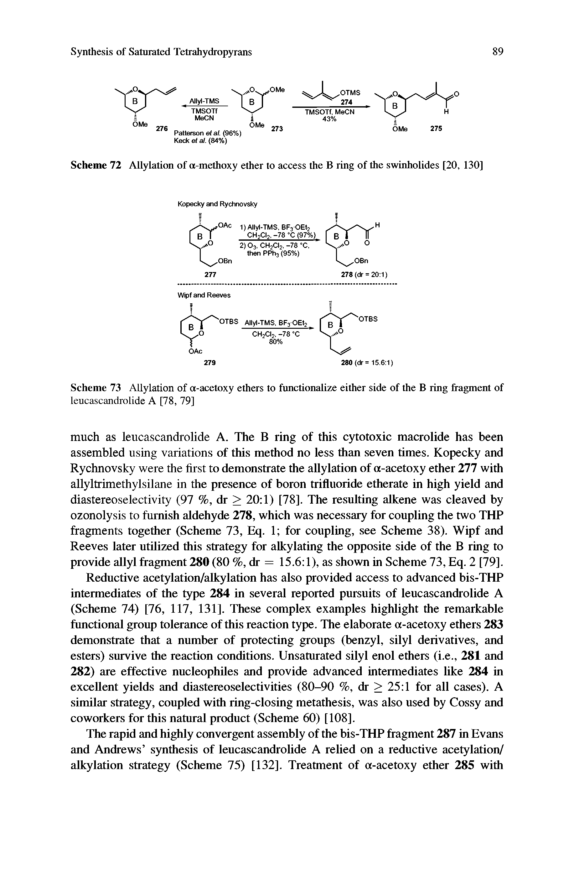 Scheme 73 AUylation of a-acetoxy ethers to functionalize either side of the B ring fragment of leucascandrolide A [78, 79]...