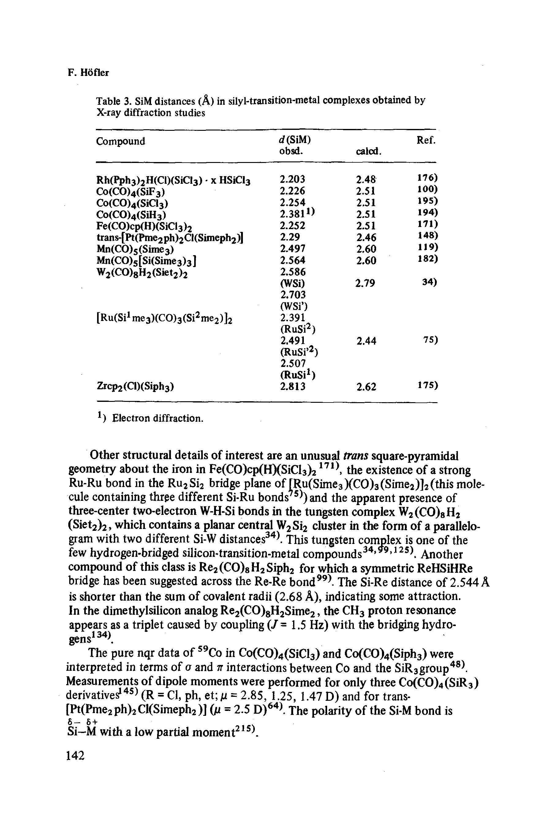 Table 3. SiM distances (A) in silyl-transition-metal complexes obtained by X-ray diffraction studies...