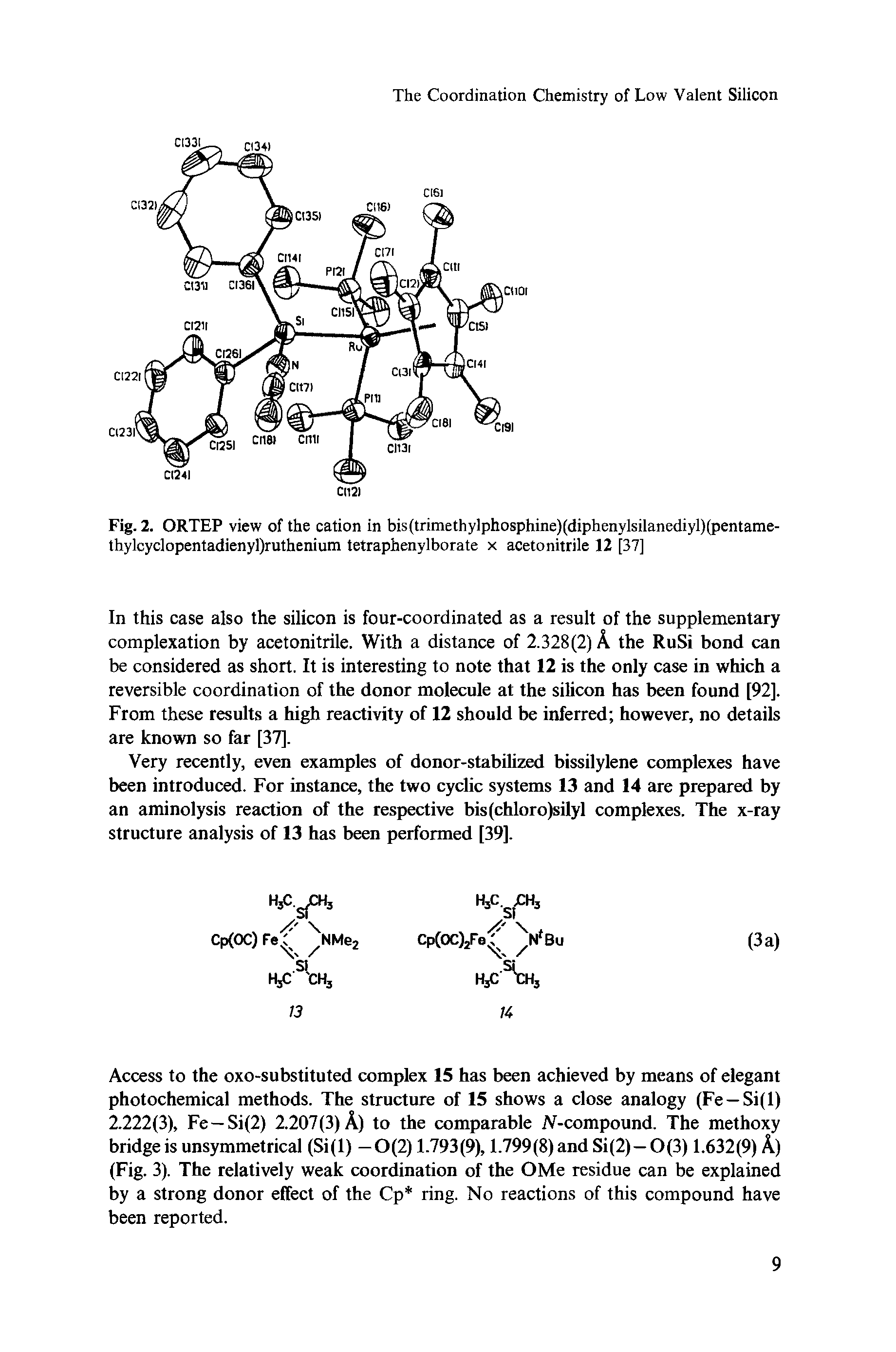 Fig. 2. ORTEP view of the cation in bis(trimethylphosphine)(diphenylsilanediyl)(pentame-thylcyclopentadienyl)ruthenium tetraphenylborate x acetonitrile 12 [37]...