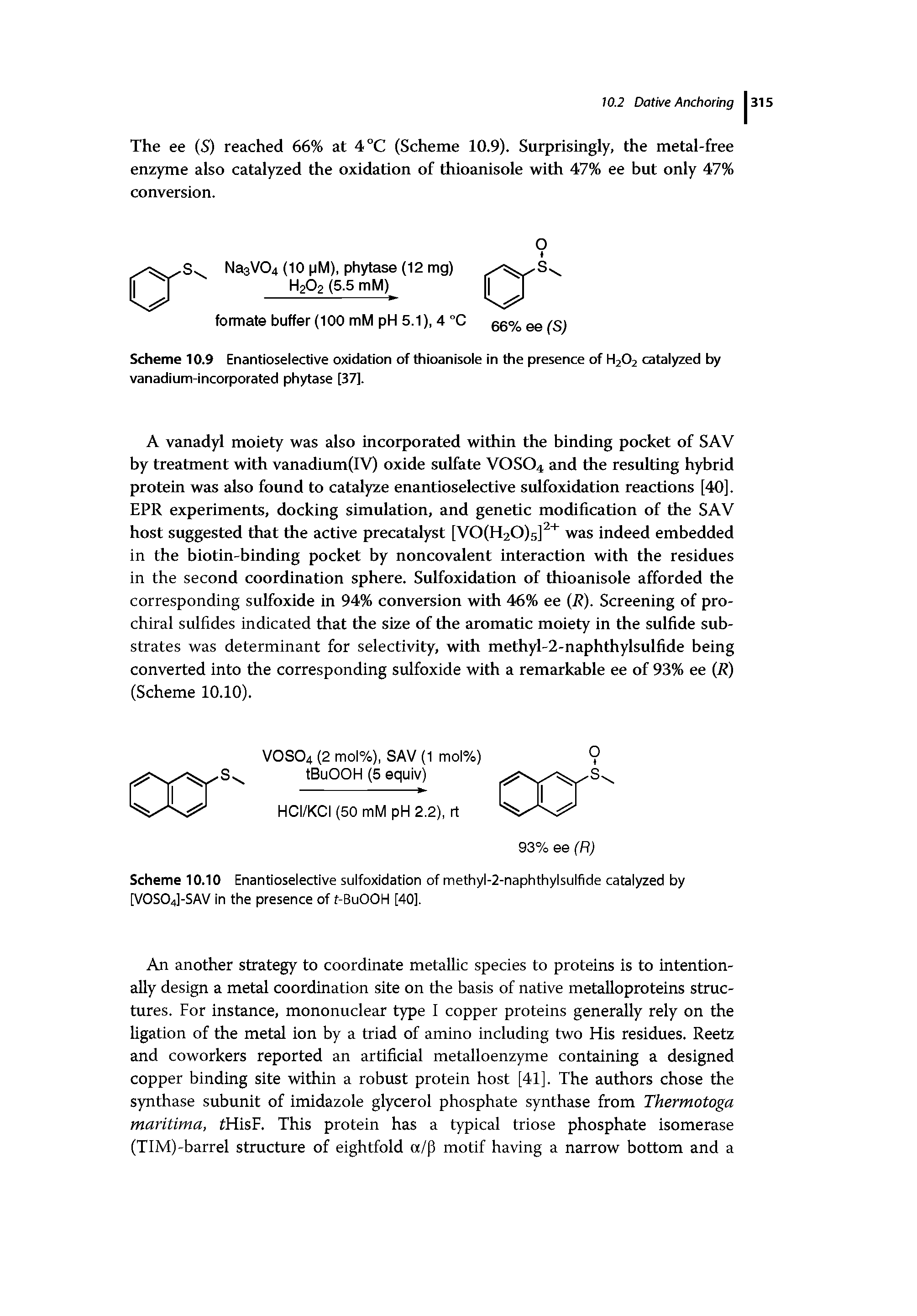 Scheme 10.9 Enantioselective oxidation of thioanisole in the presence of H2O2 catalyzed by vanadium-incorporated phytase [37].