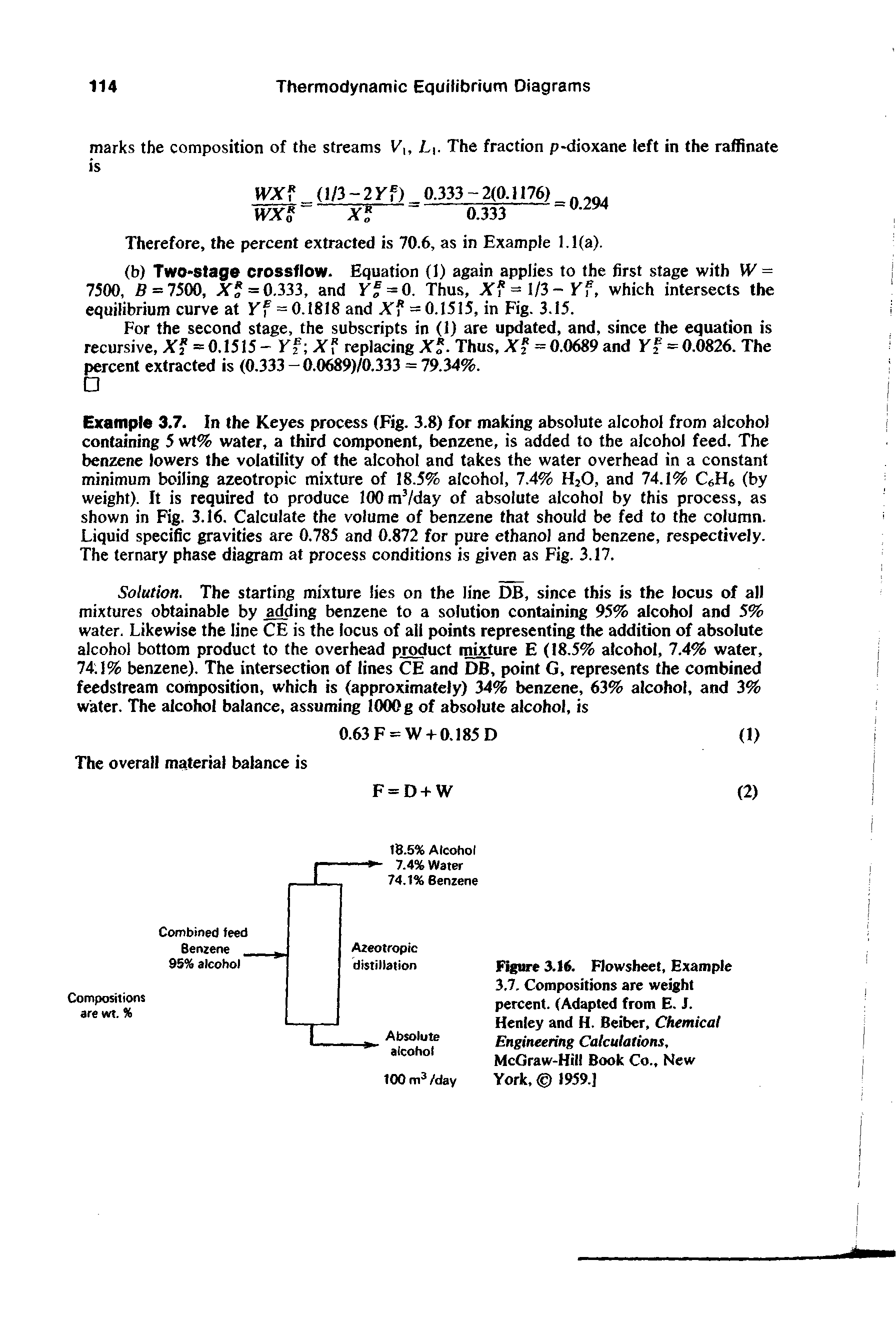 Figure 3.16. Flowsheet, Example 3.7, Compositions are weight percent. (Adapted from E. S. Henley and H. Beiber. Chemicai Engineering Calcuiations, McGraw-Hill Book Co., New York, O 1959.]...