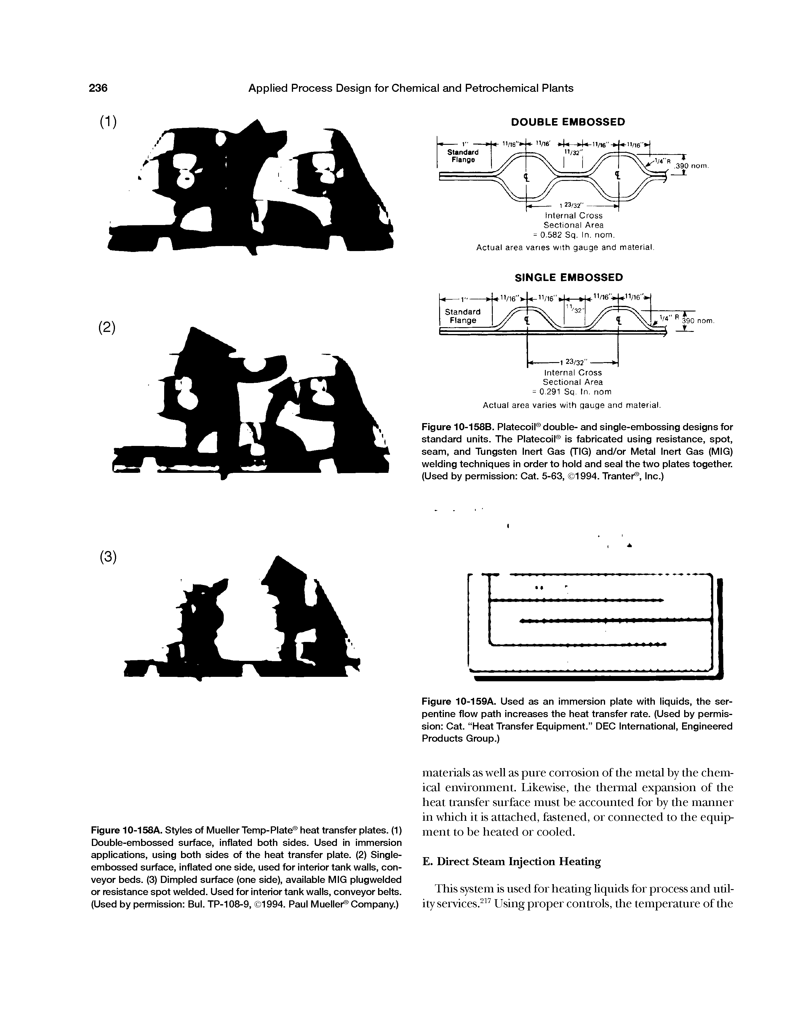 Figure 10-158B. Platecoil double- and single-embossing designs for standard units. The Platecoil is fabricated using resistance, spot, seam, and Tungsten Inert Gas (TIG) and/or Metal Inert Gas (MIG) welding techniques in order to hold and seal the two plates together. (Used by permission Cat. 5-63, 1994. Tranter , Inc.)...