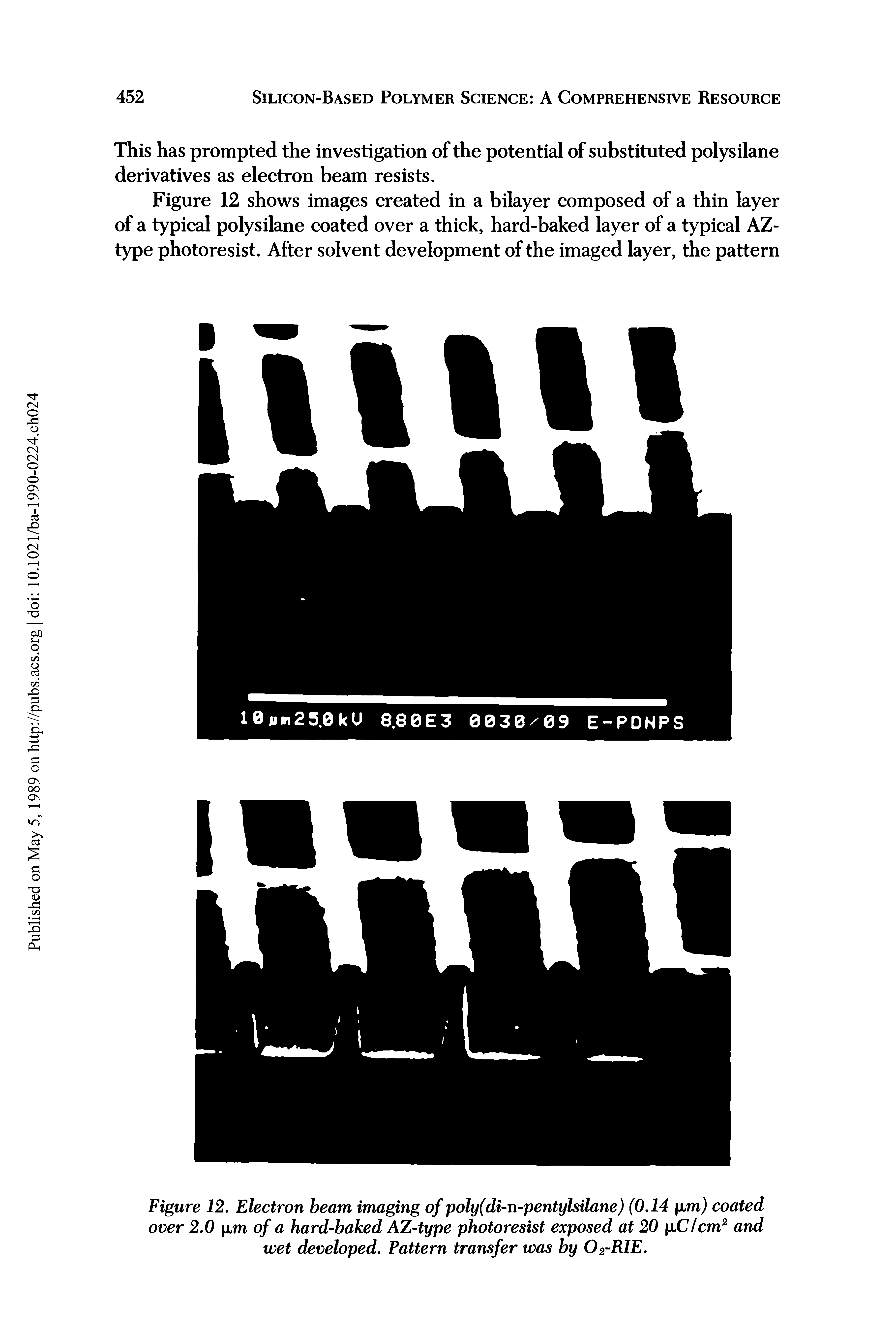 Figure 12. Electron beam imaging of poly(di-n-pentylsilane) (0.14 ym) coated over 2.0 xm of a hard-baked AZ-type photoresist exposed at 20 iClcm and wet developed. Pattern transfer was by O2-RIE.