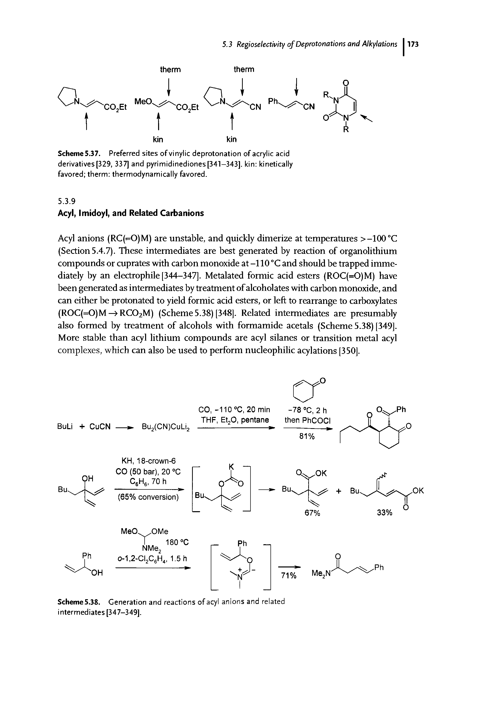 Scheme5.37. Preferred sites of vinylic deprotonation of acrylic acid derivatives[329, 337] and pyrimidinediones[341-343]. kin kinetically favored therm thermodynamically favored.