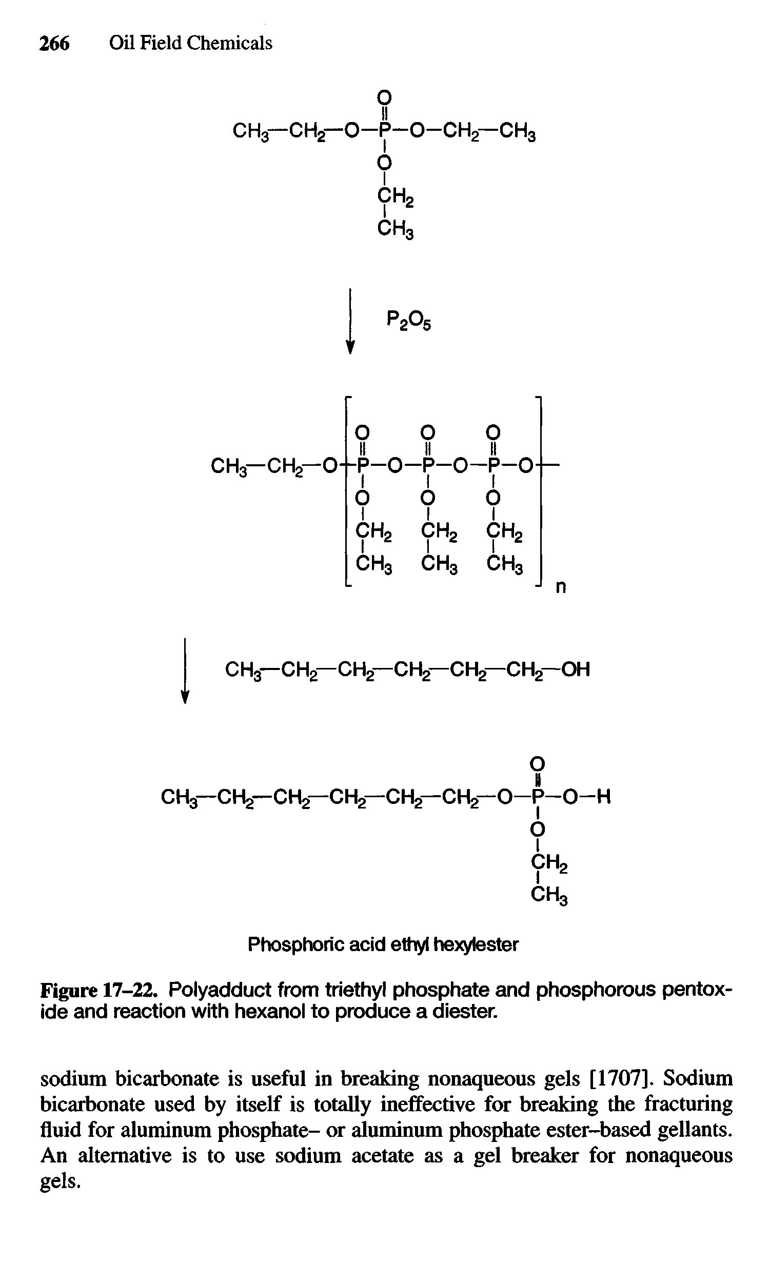 Figure 17-22. Polyadduct from triethyl phosphate and phosphorous pentox-ide and reaction with hexanol to produce a diester.