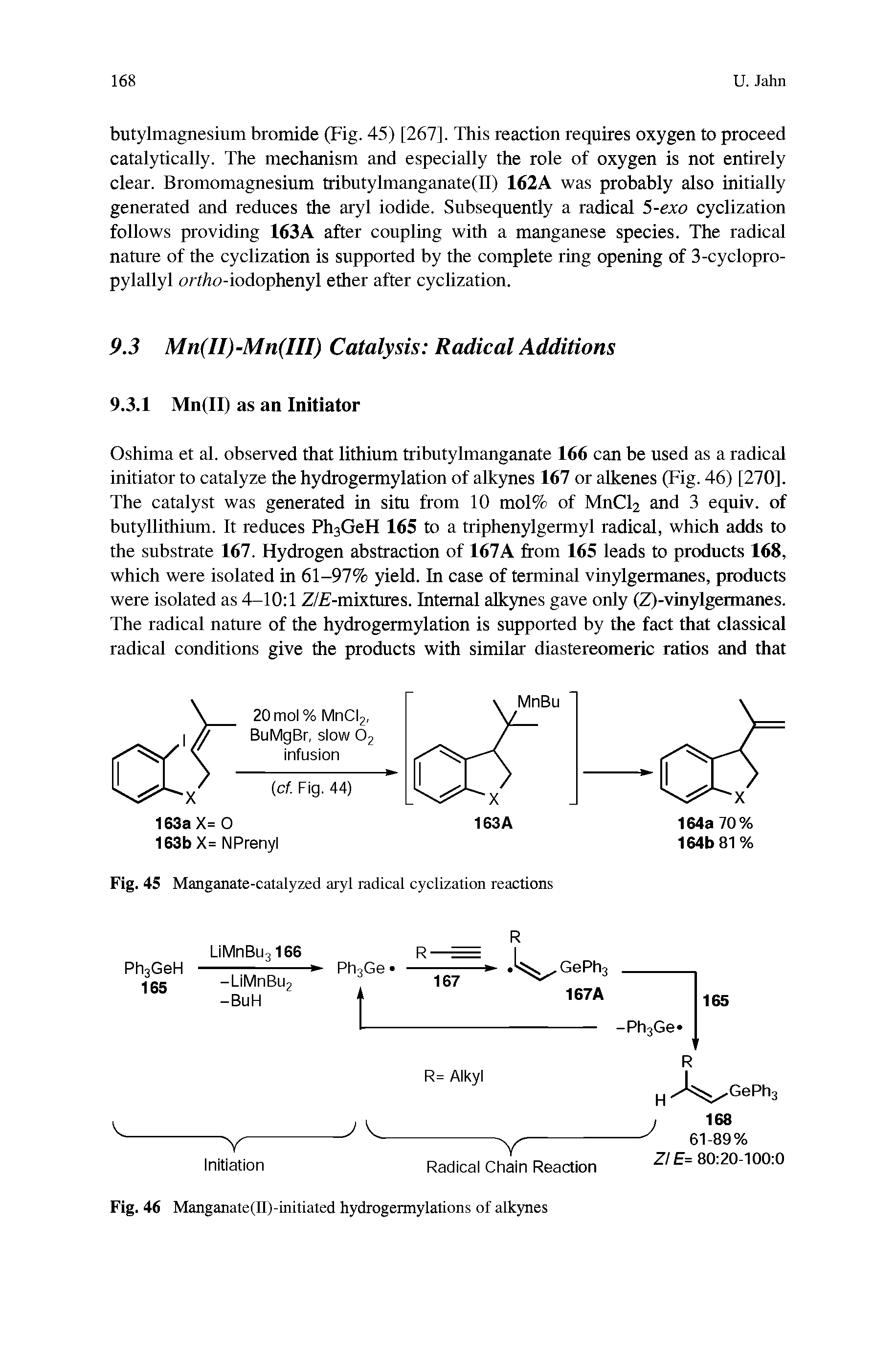 Fig. 45 Manganate-catalyzed aryl radical cyclization reactions...