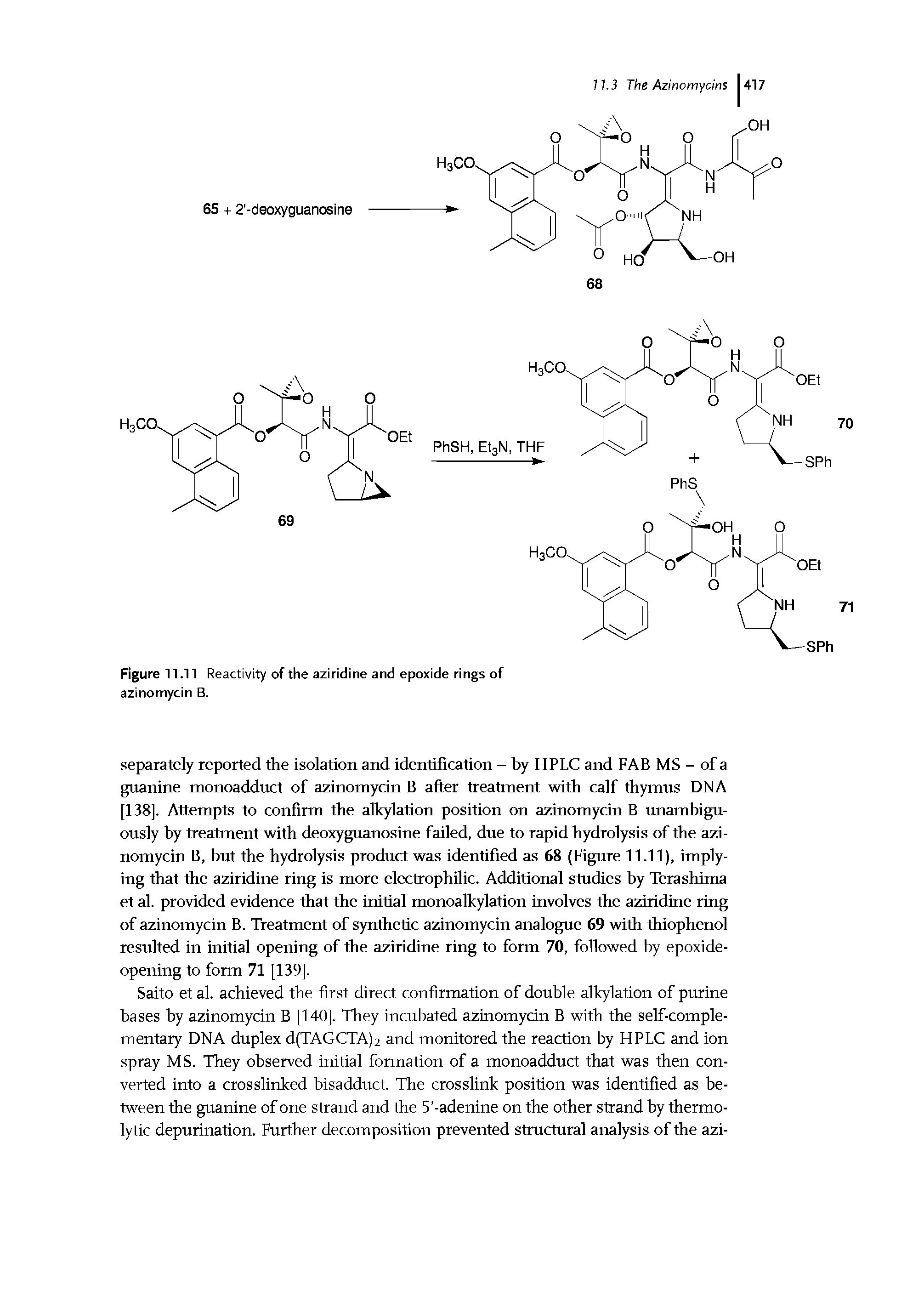 Figure 11.11 Reactivity of the aziridine and epoxide rings of azinomycin B.